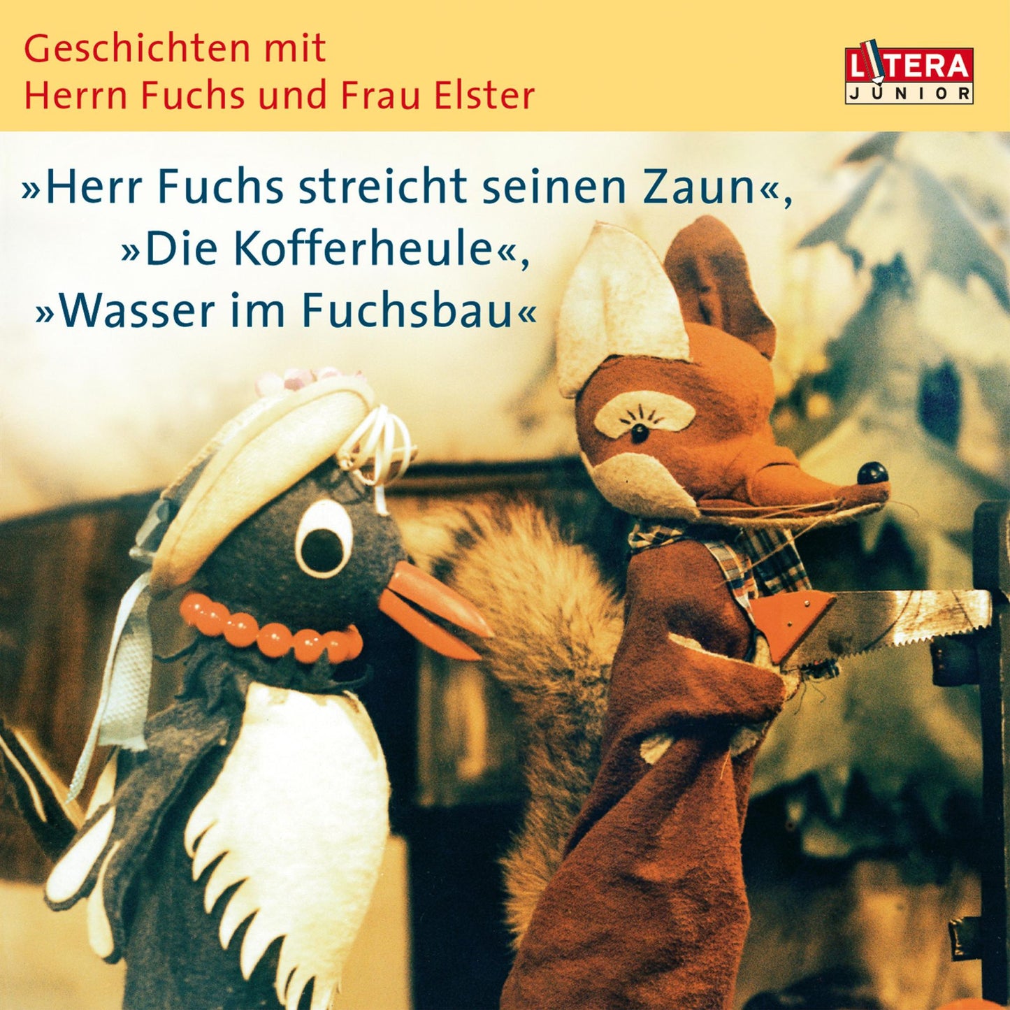 Geschichten mit Herrn Fuchs und Frau Elster -: Wasser im Fuchsbau / "Herr Fuchs streicht seinen Zaun" / "Die Koffereule" (Abridged)