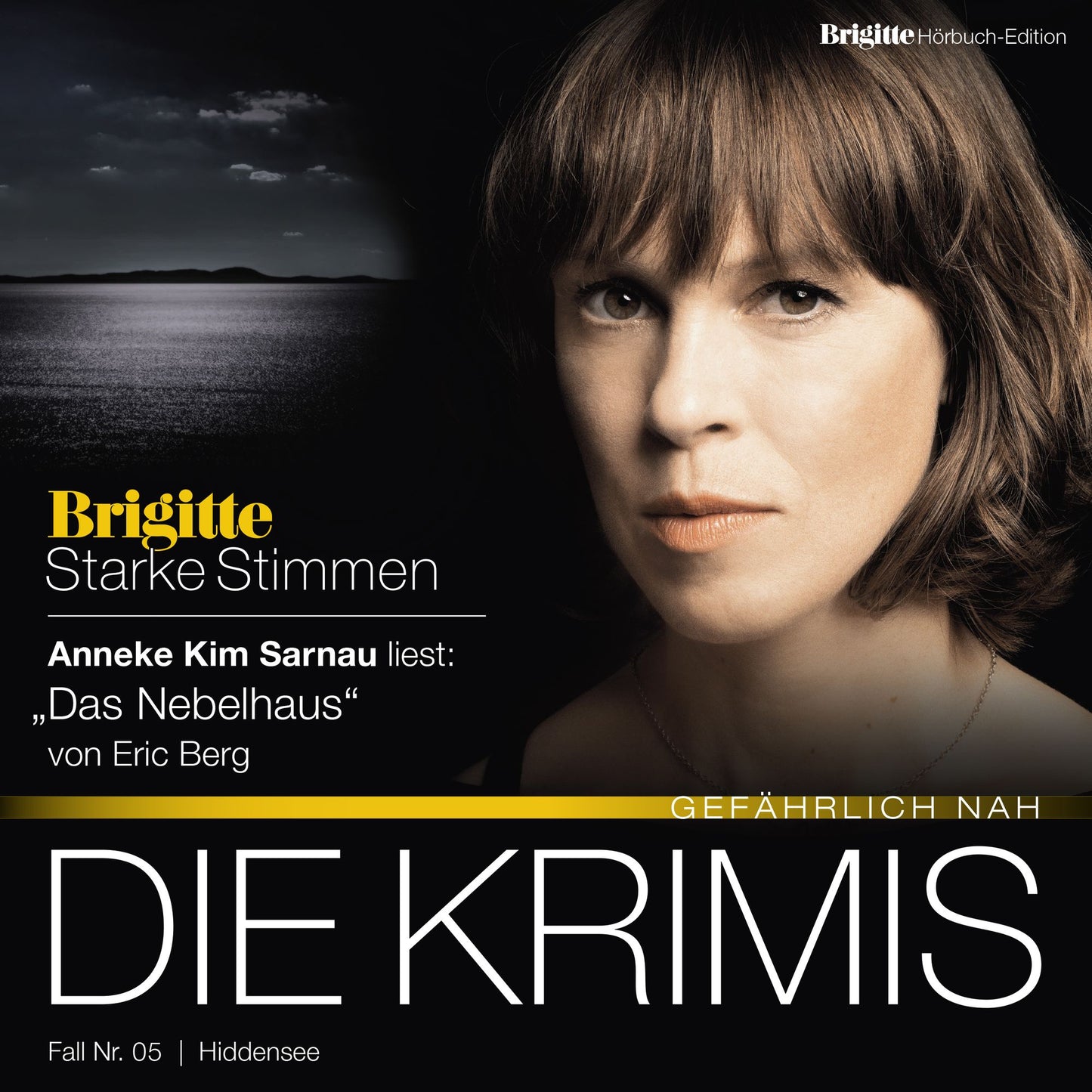 Das Nebelhaus: BRIGITTE Hörbuch-Edition - Starke Stimmen "Die Krimis - Gefährlich nah" (Abridged)
