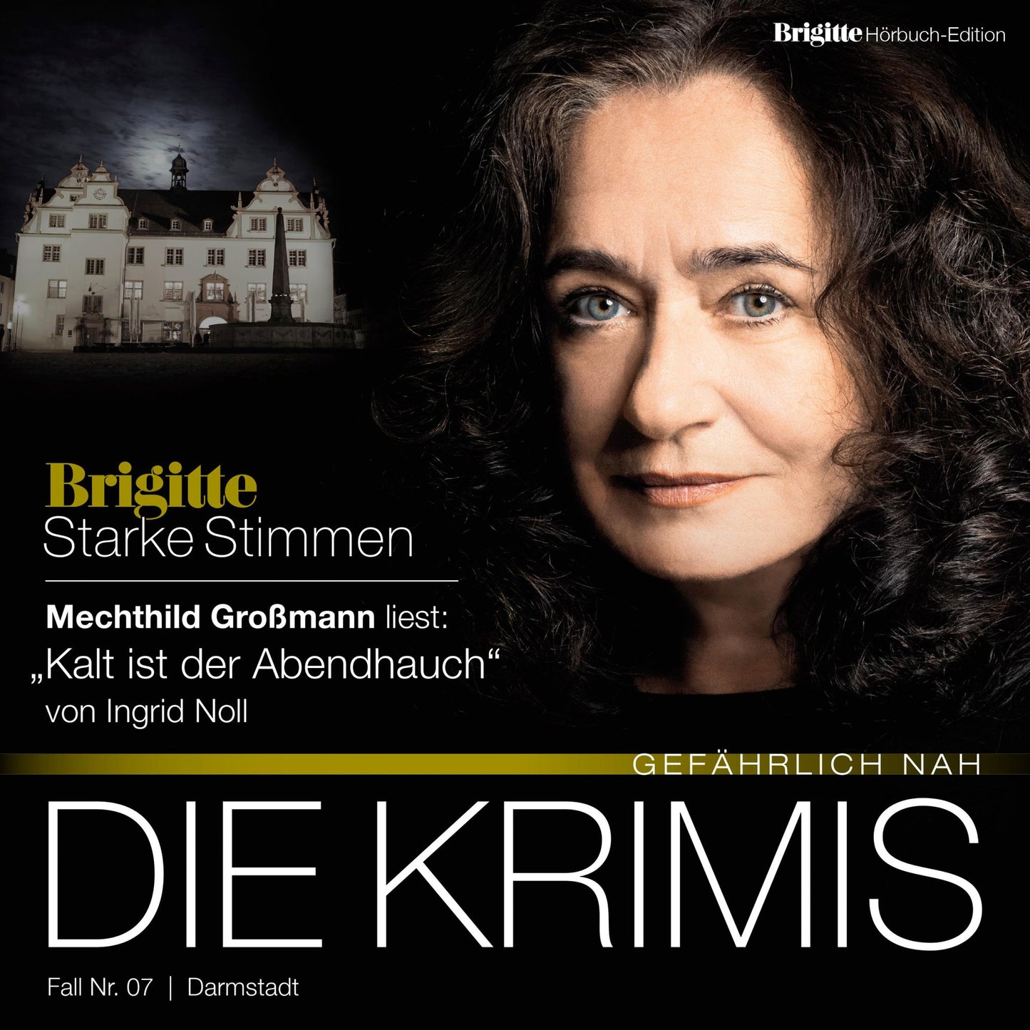 Kalt ist der Abendhauch: BRIGITTE Hörbuch-Edition - Starke Stimmen "Die Krimis - Gefährlich nah" (Abridged)