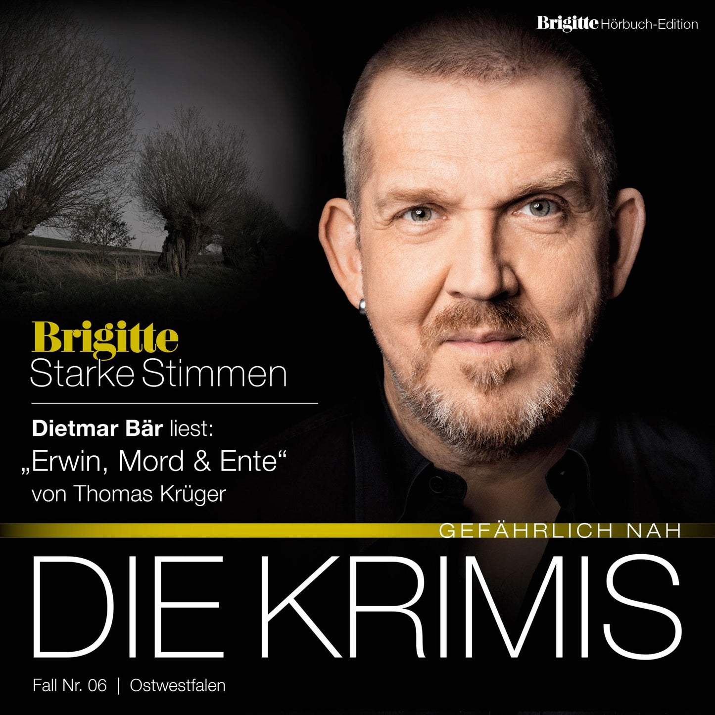 Erwin, Mord & Ente: BRIGITTE HÃ¶rbuch-Edition - Starke Stimmen "Die Krimis - GefÃ¤hrlich nah" (Abridged)