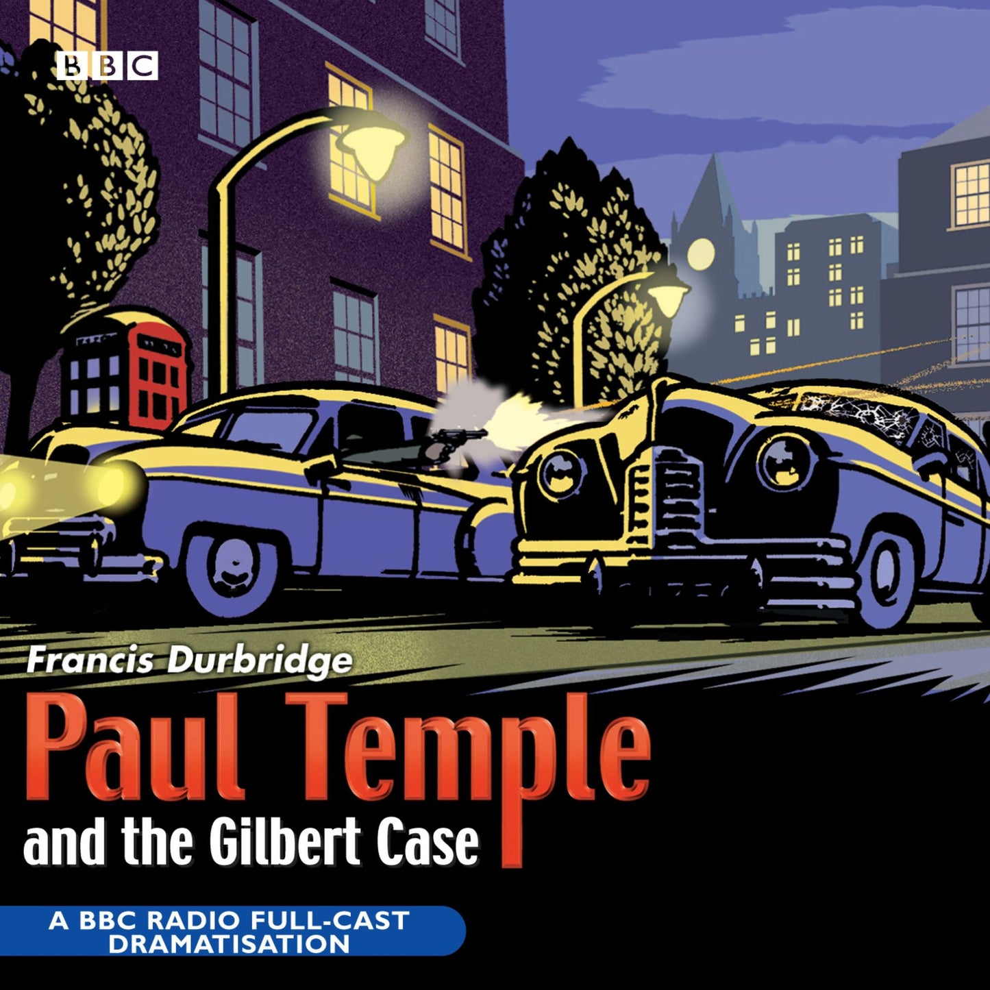 Paul Temple And The Gilbert Case: Dramatised