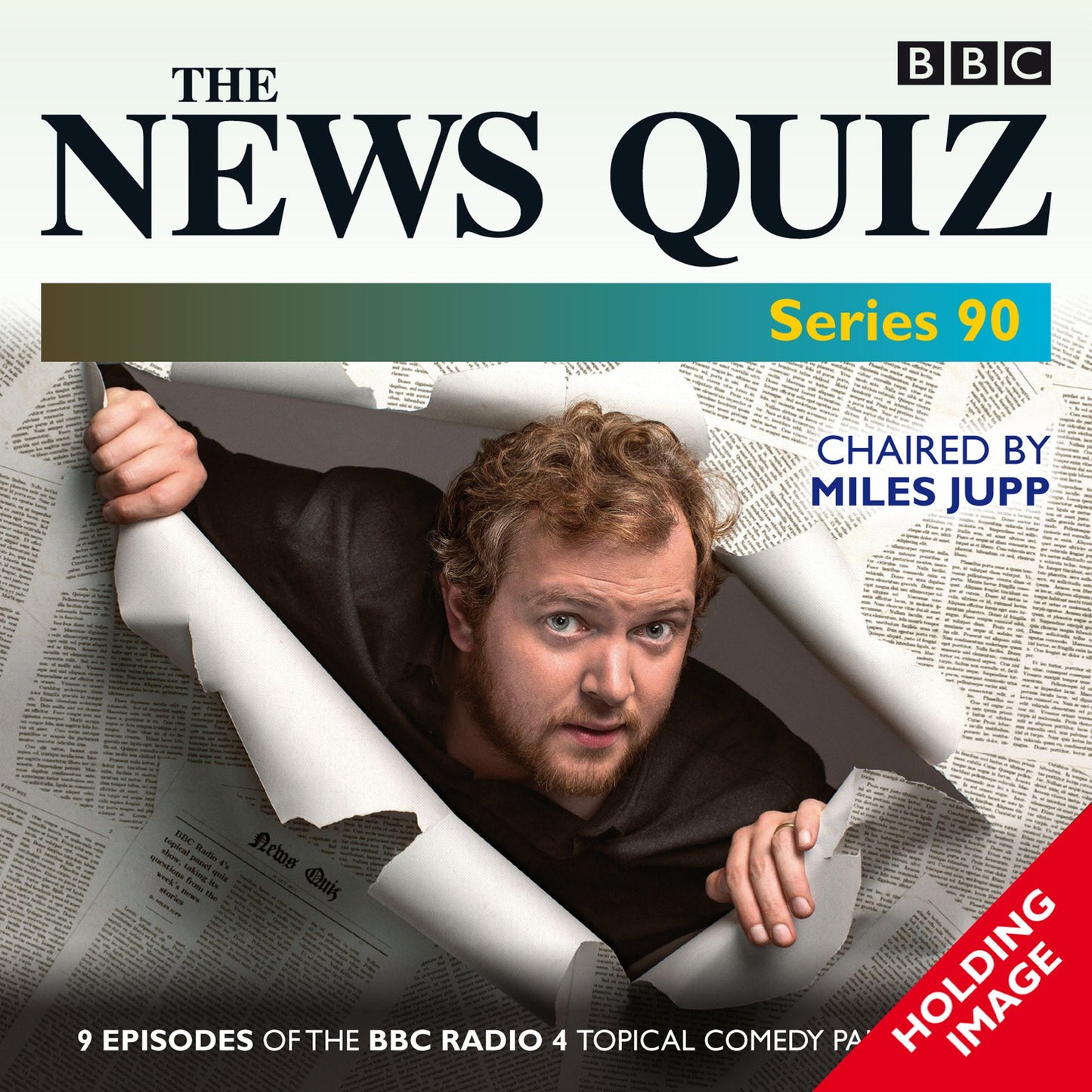 The News Quiz: Series 90: 9 Episodes of the BBC Radio 4 Topical Comedy Panel Show
