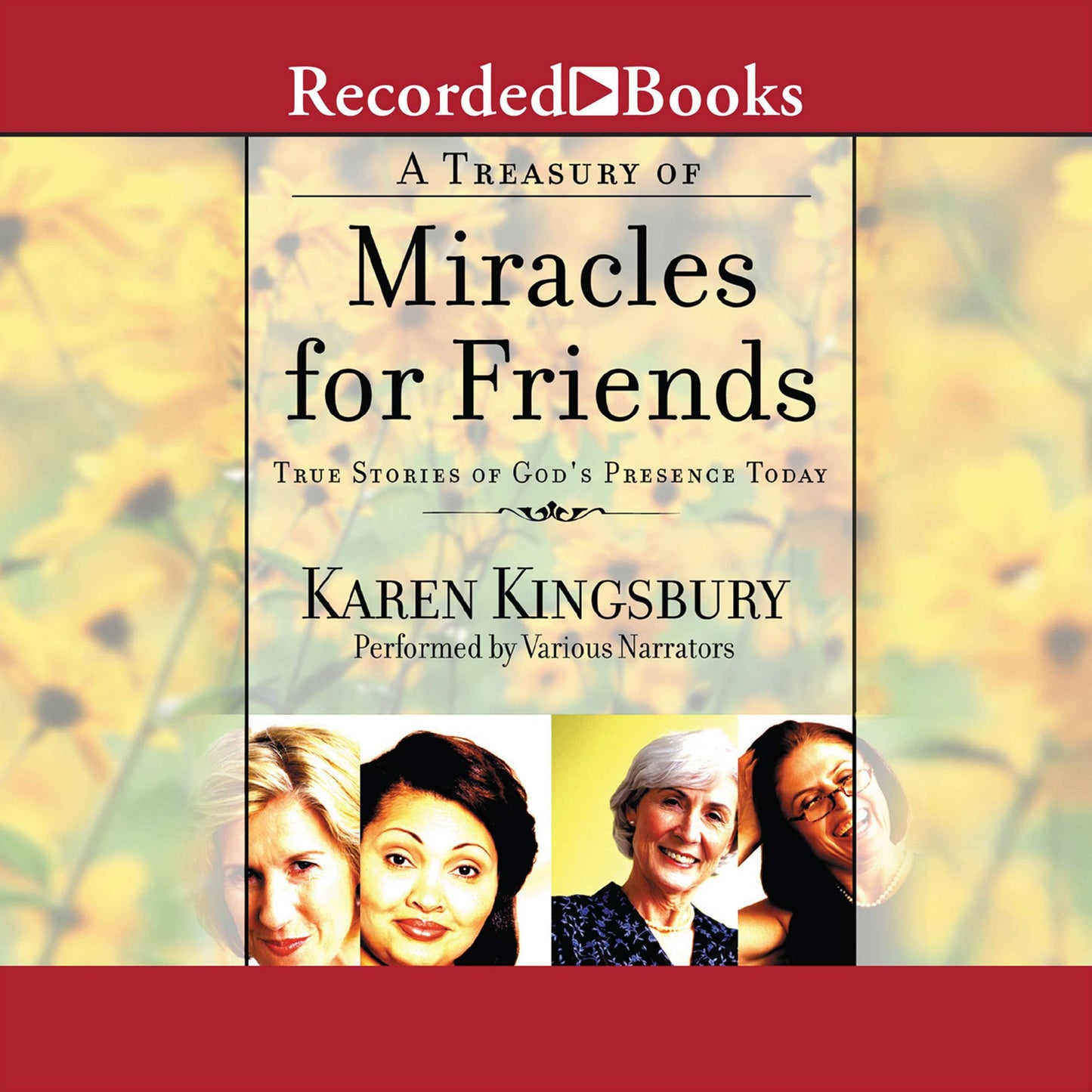 Treasury of Miracles for Friends: True Stories of God's Presence Today