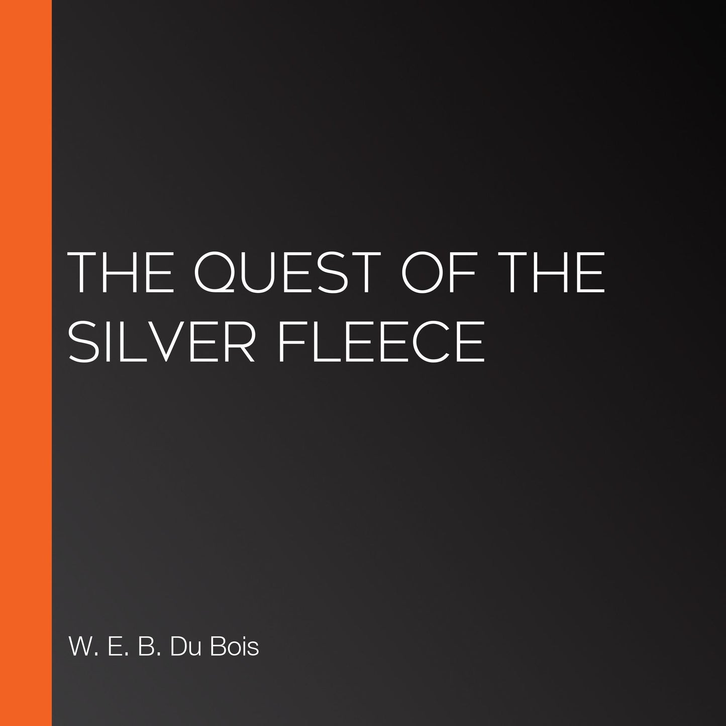 The Quest of the Silver Fleece