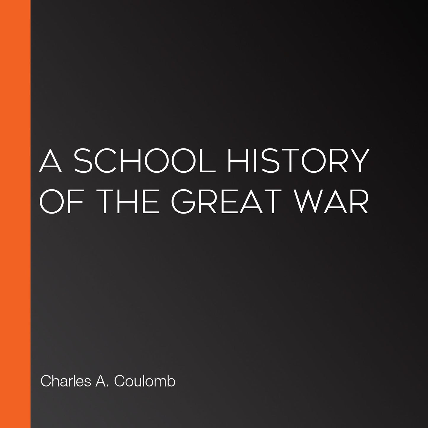 A School History of the Great War