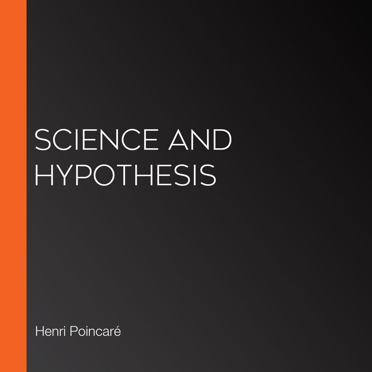 Science and Hypothesis