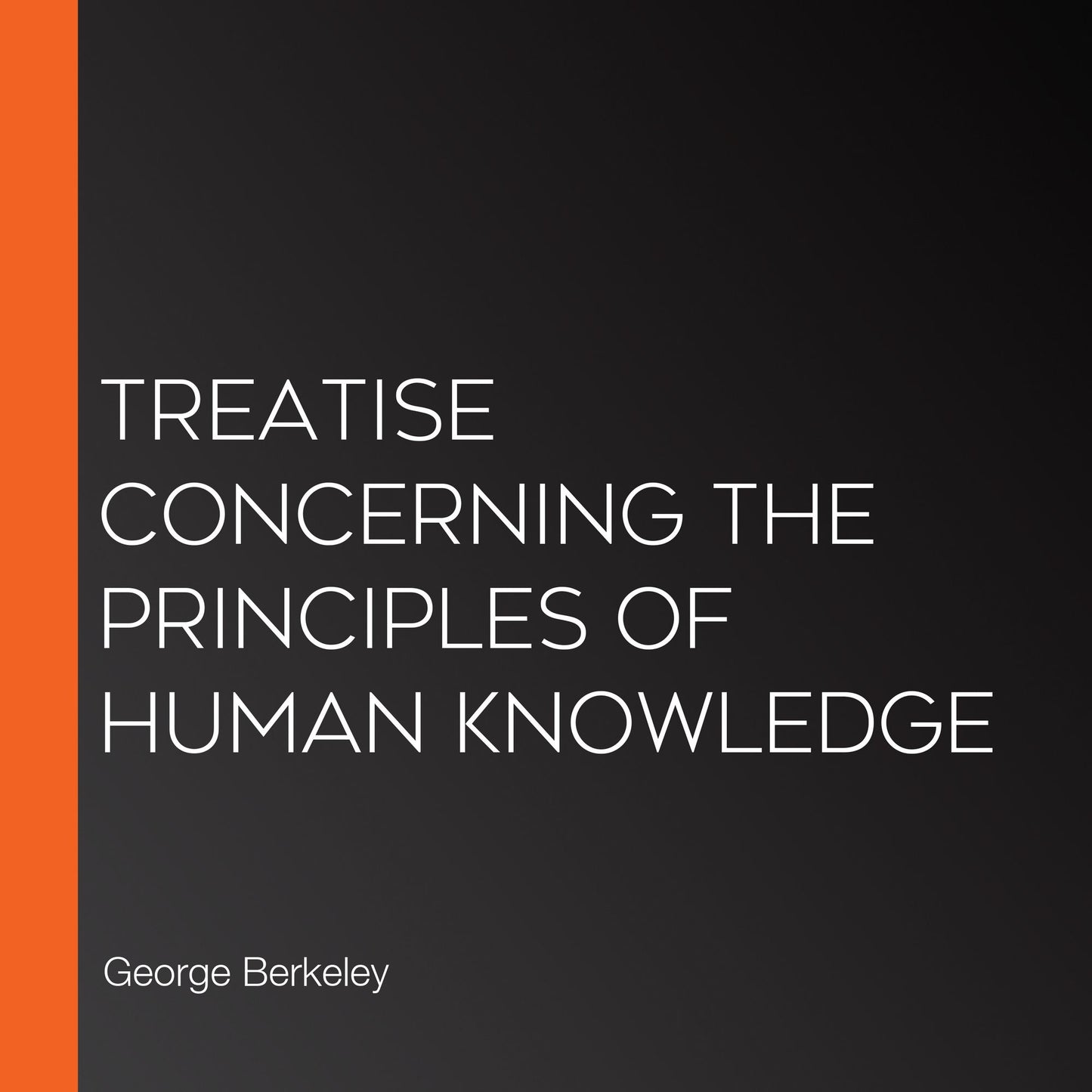 Treatise Concerning the Principles of Human Knowledge