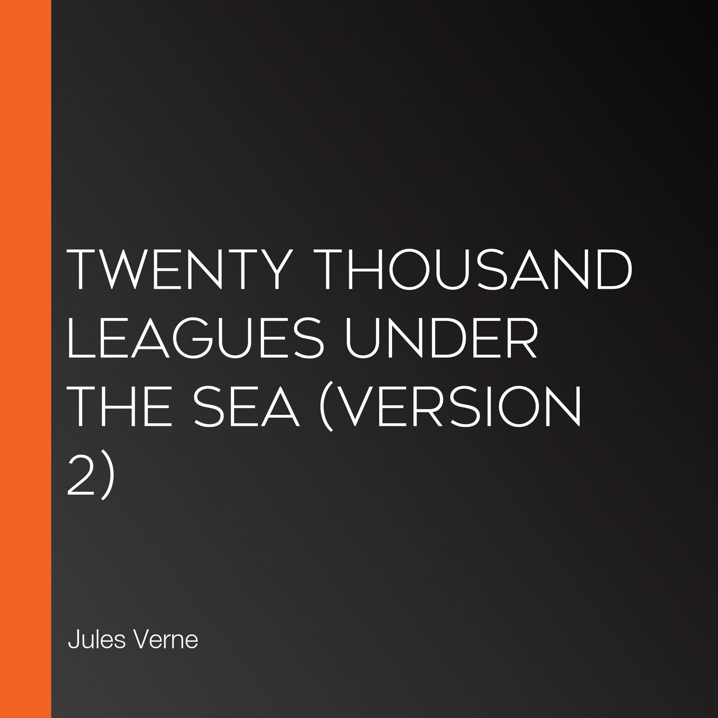 Twenty Thousand Leagues Under the Sea (Version 2)