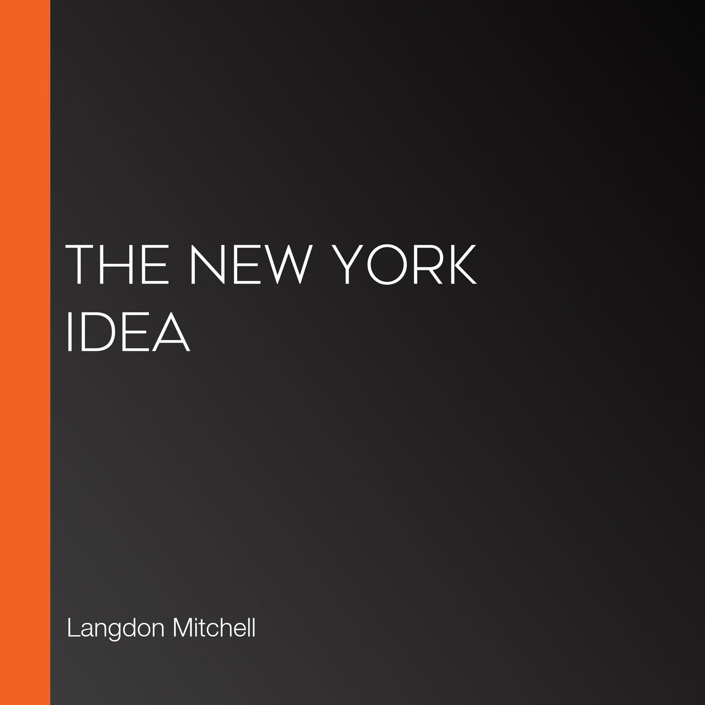 The New York Idea