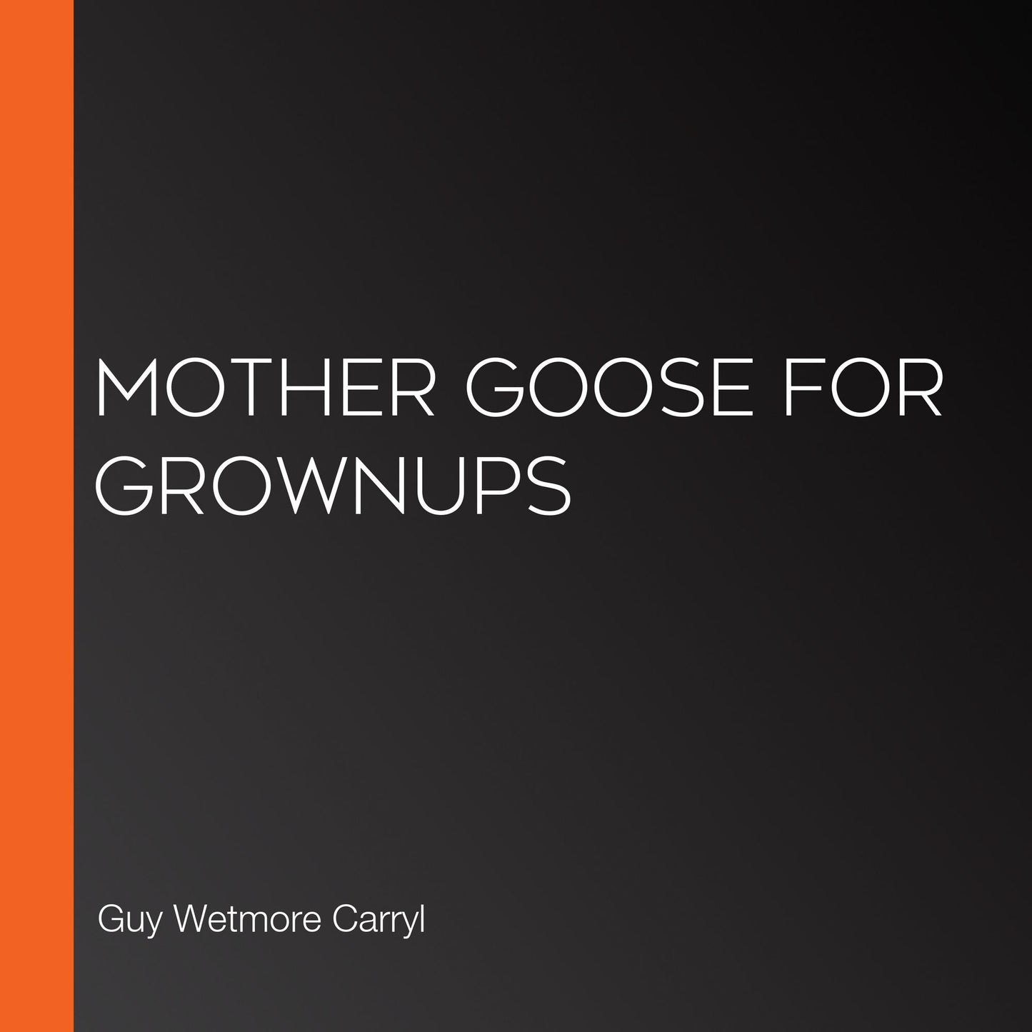 Mother Goose for Grownups