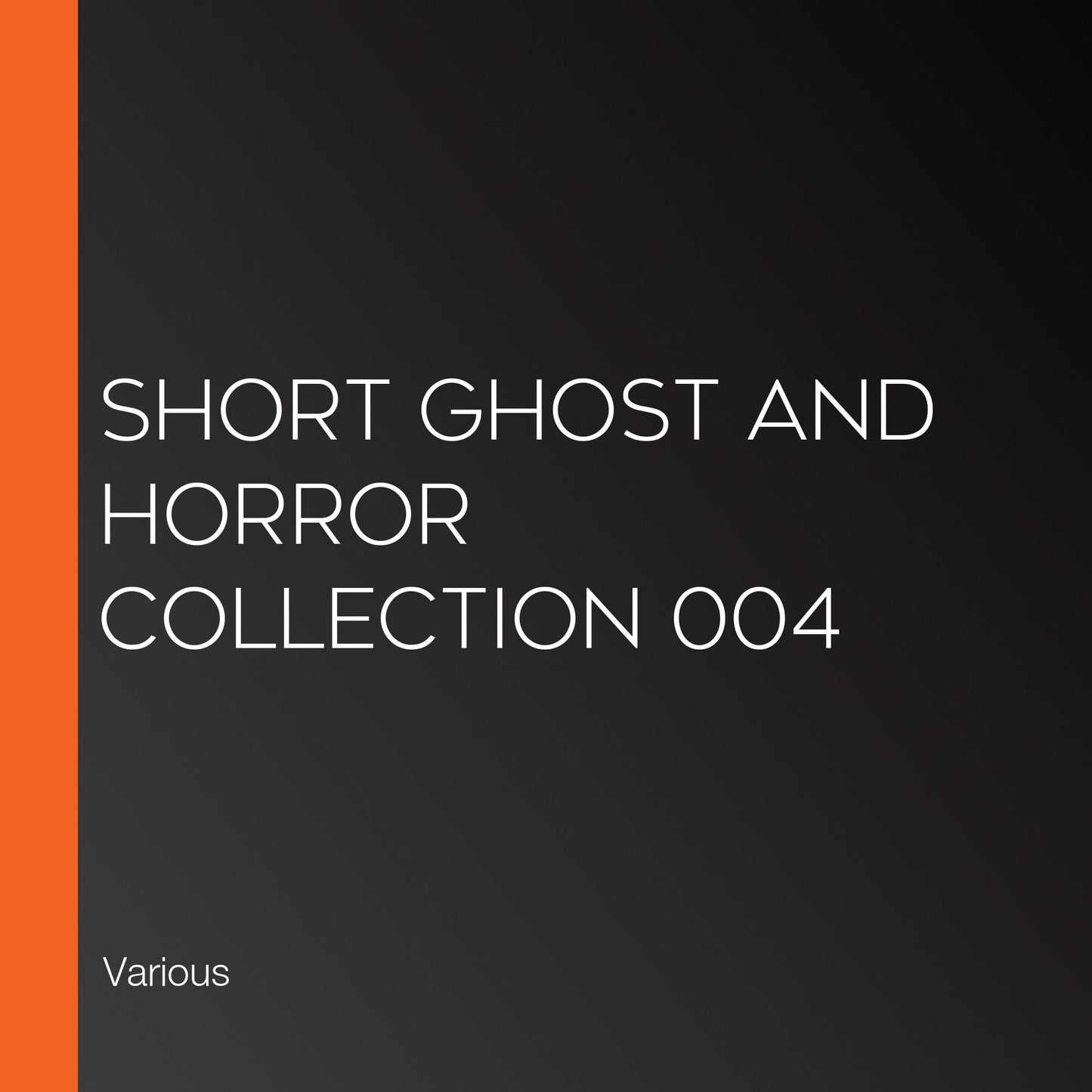 Short Ghost and Horror Collection 004