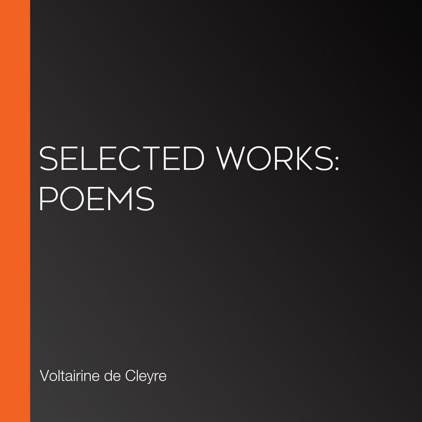 Selected Works: Poems