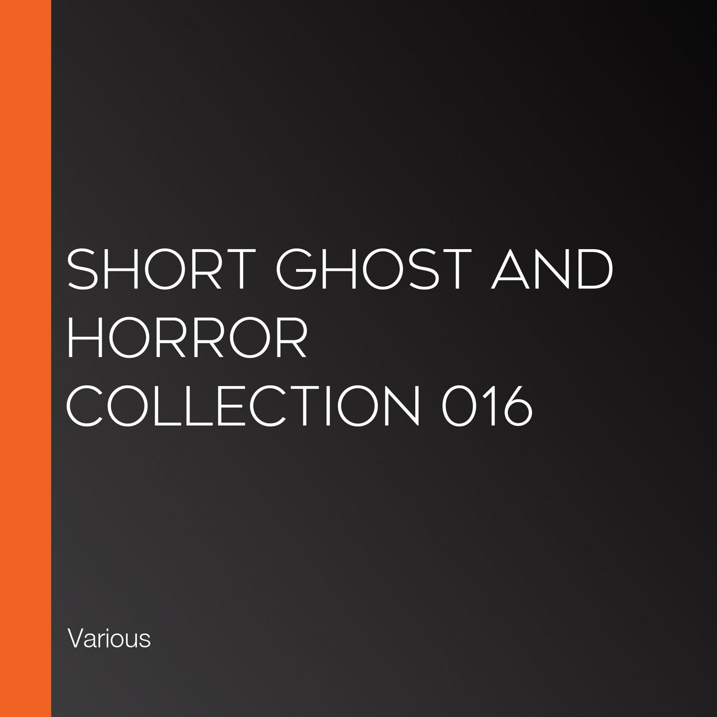 Short Ghost and Horror Collection 016