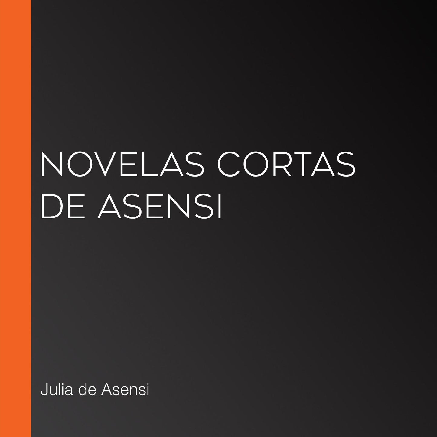 Novelas Cortas de Asensi