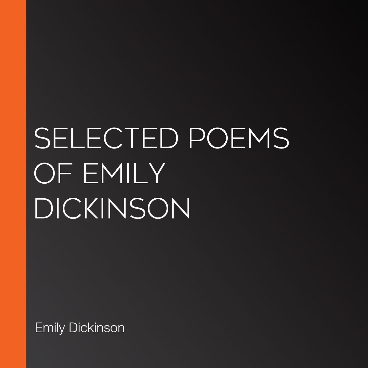 Selected Poems of Emily Dickinson