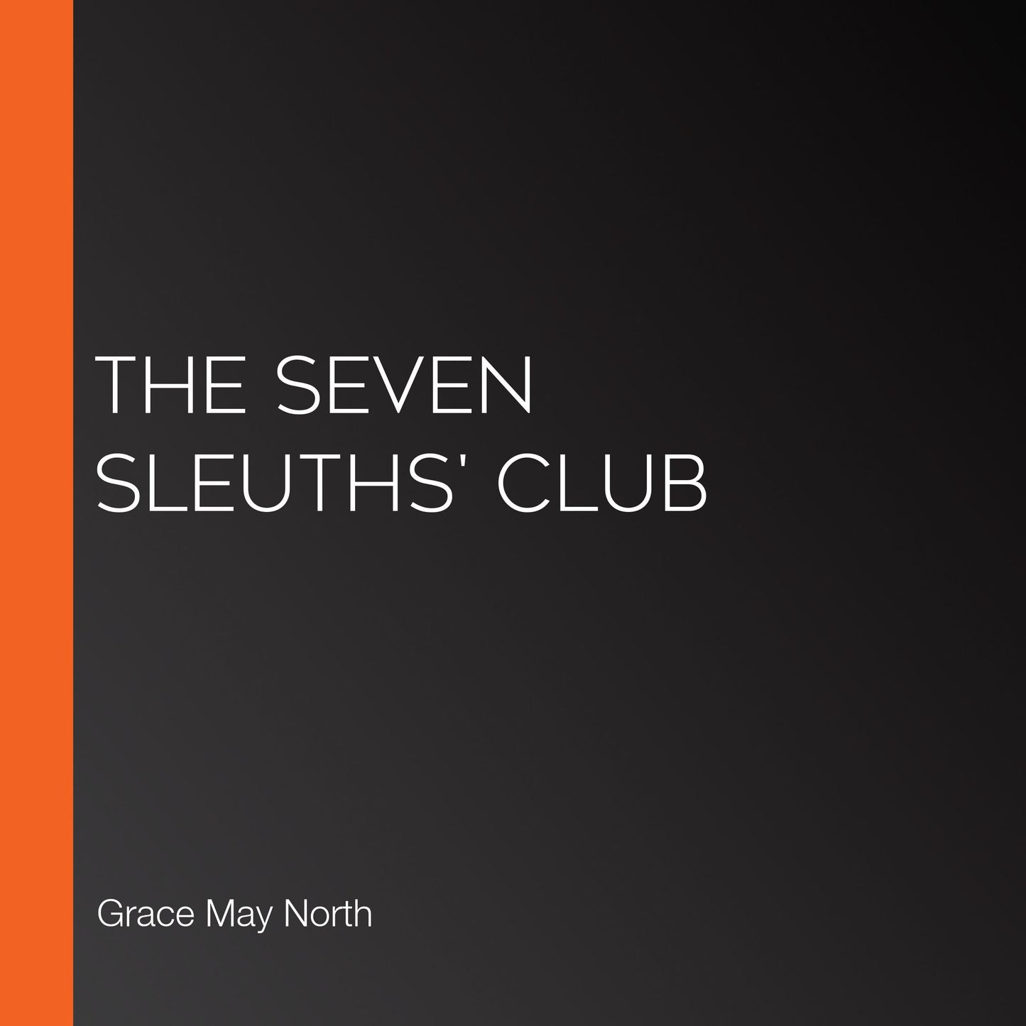 The Seven Sleuths' Club