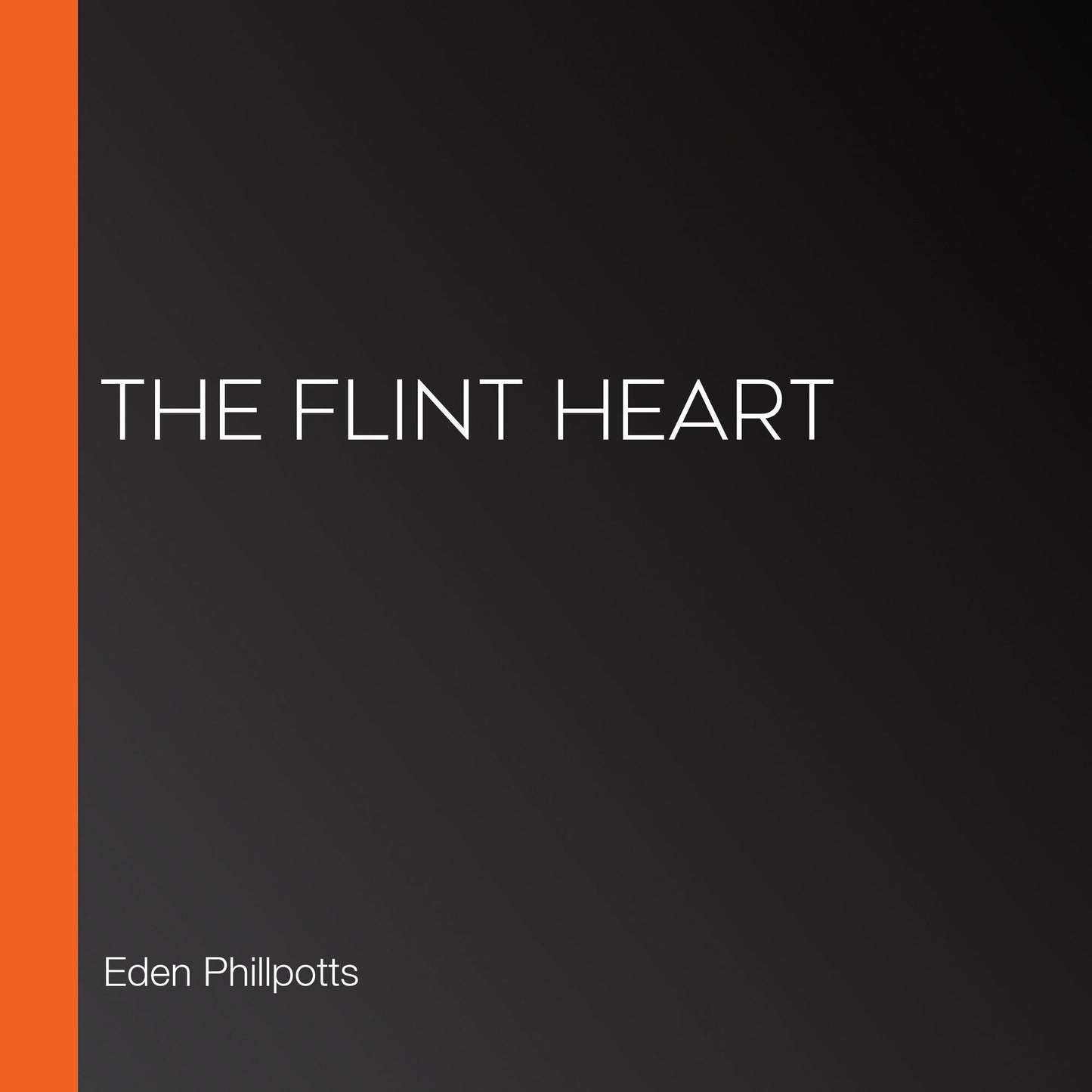 The Flint Heart