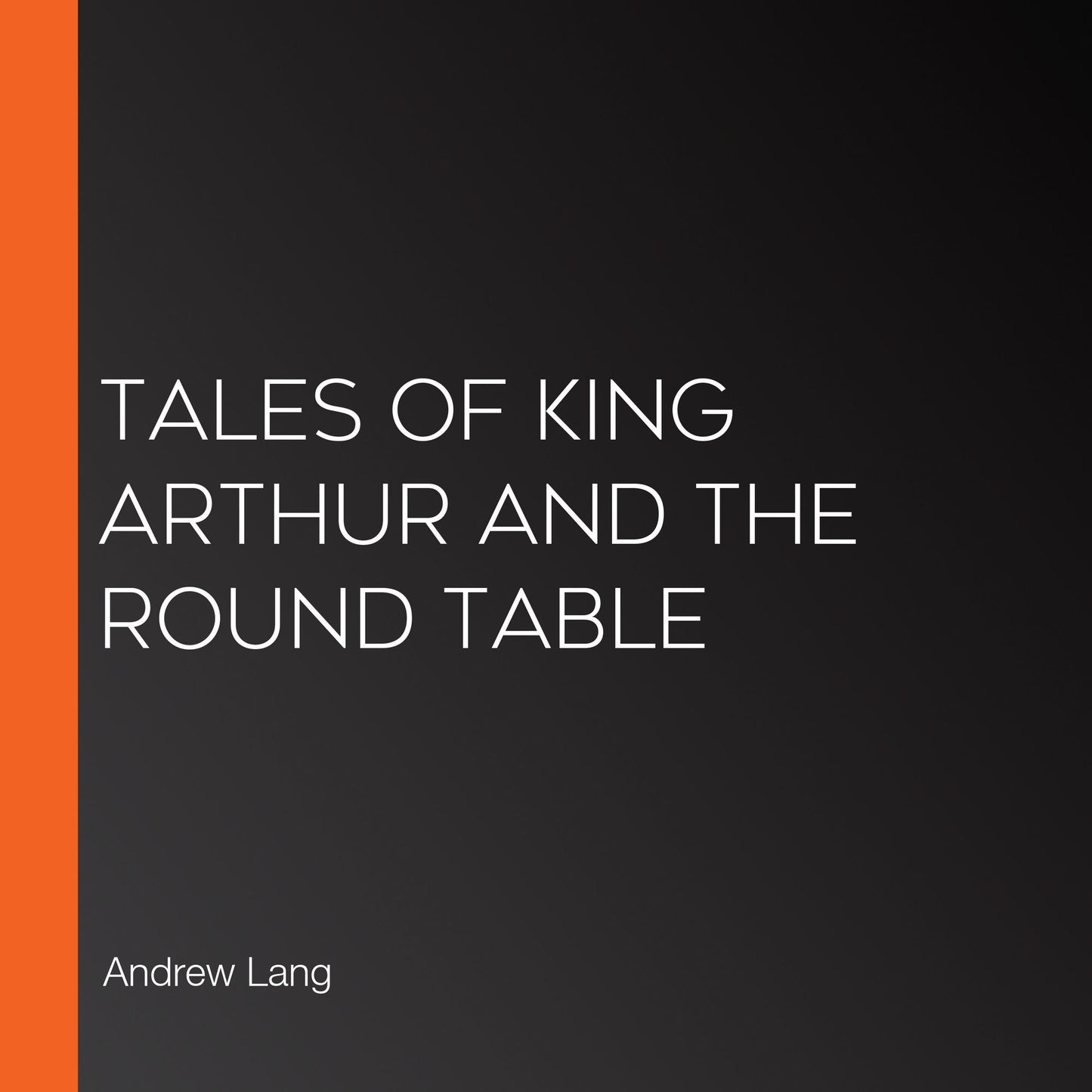 Tales Of King Arthur And The Round Table