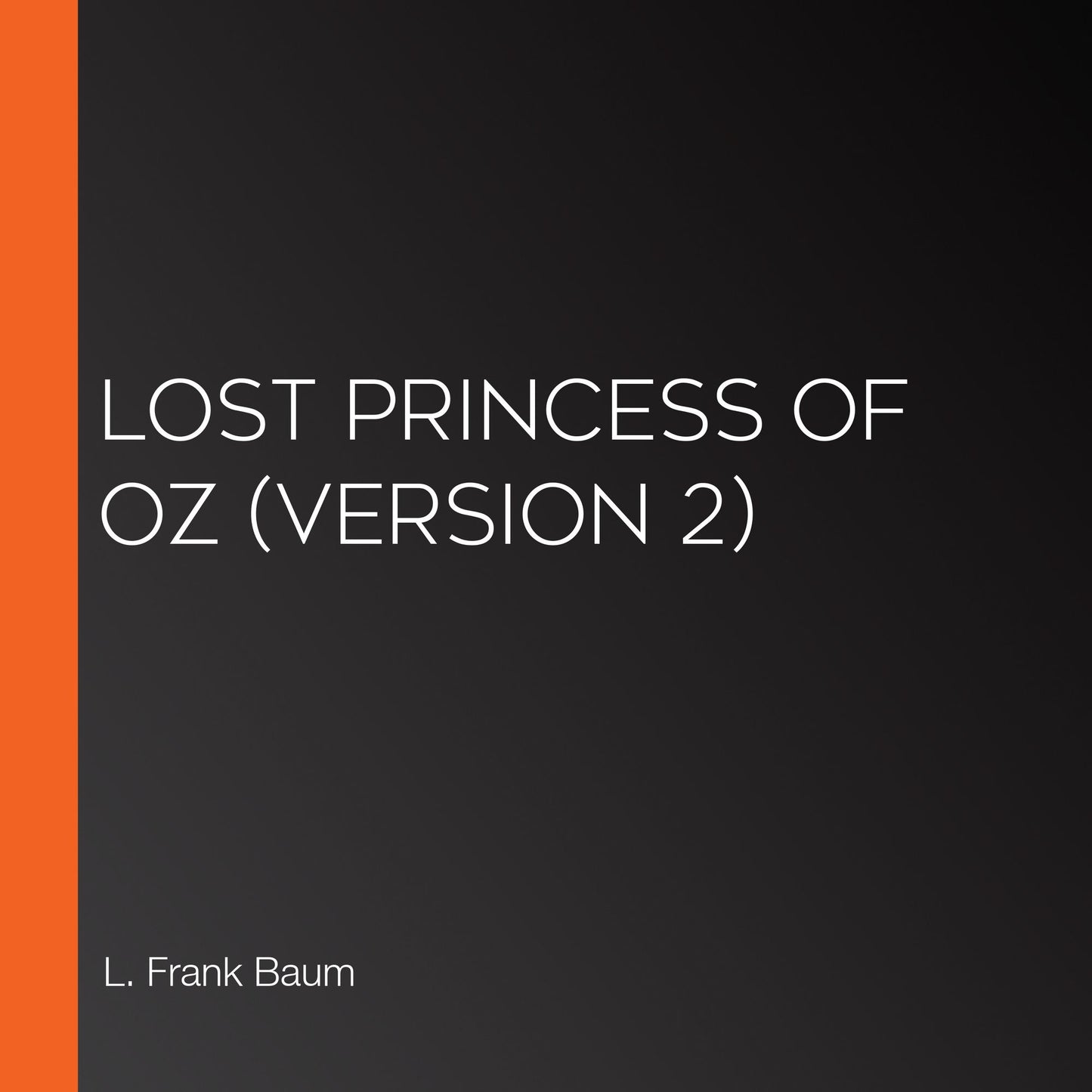 Lost Princess of Oz (version 2)