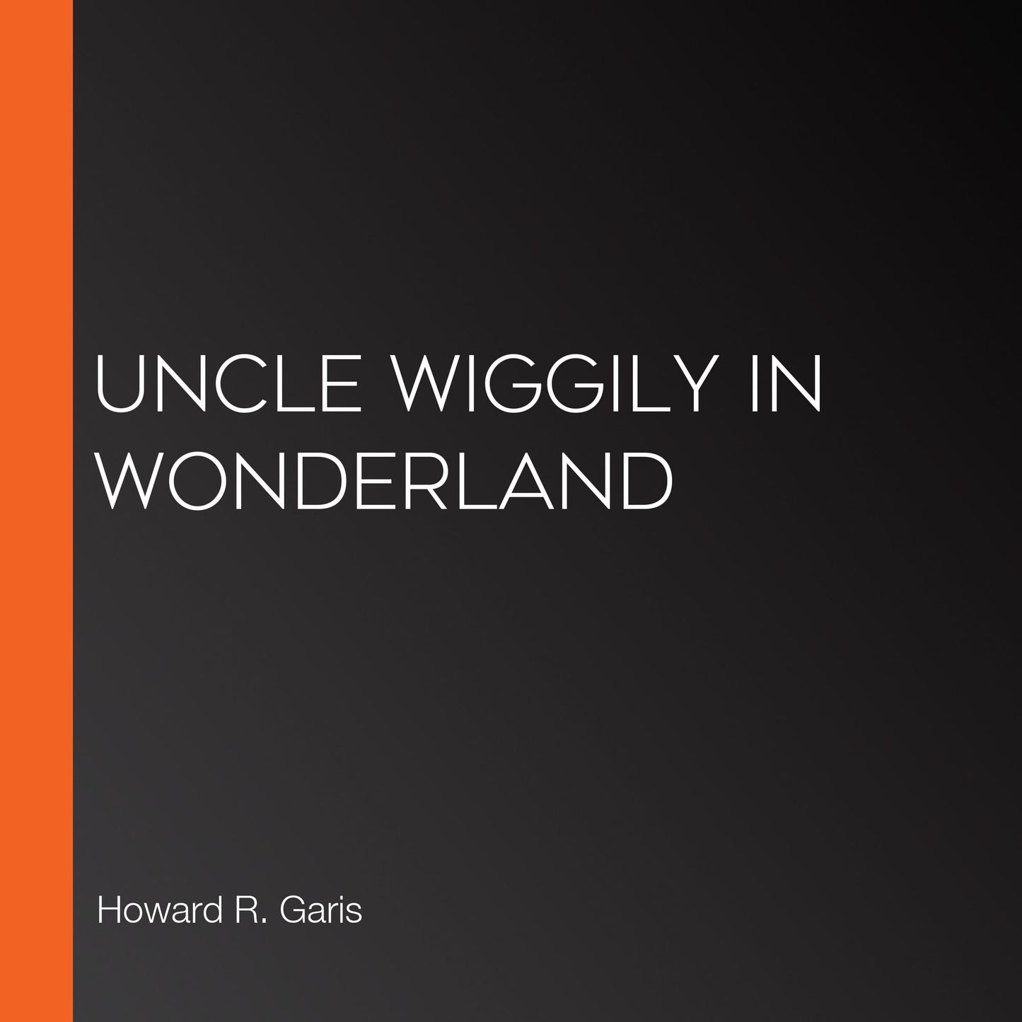 Uncle Wiggily in Wonderland