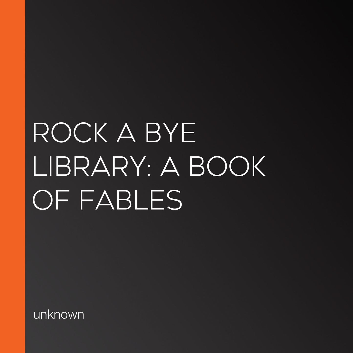 Rock A Bye Library: A Book of Fables