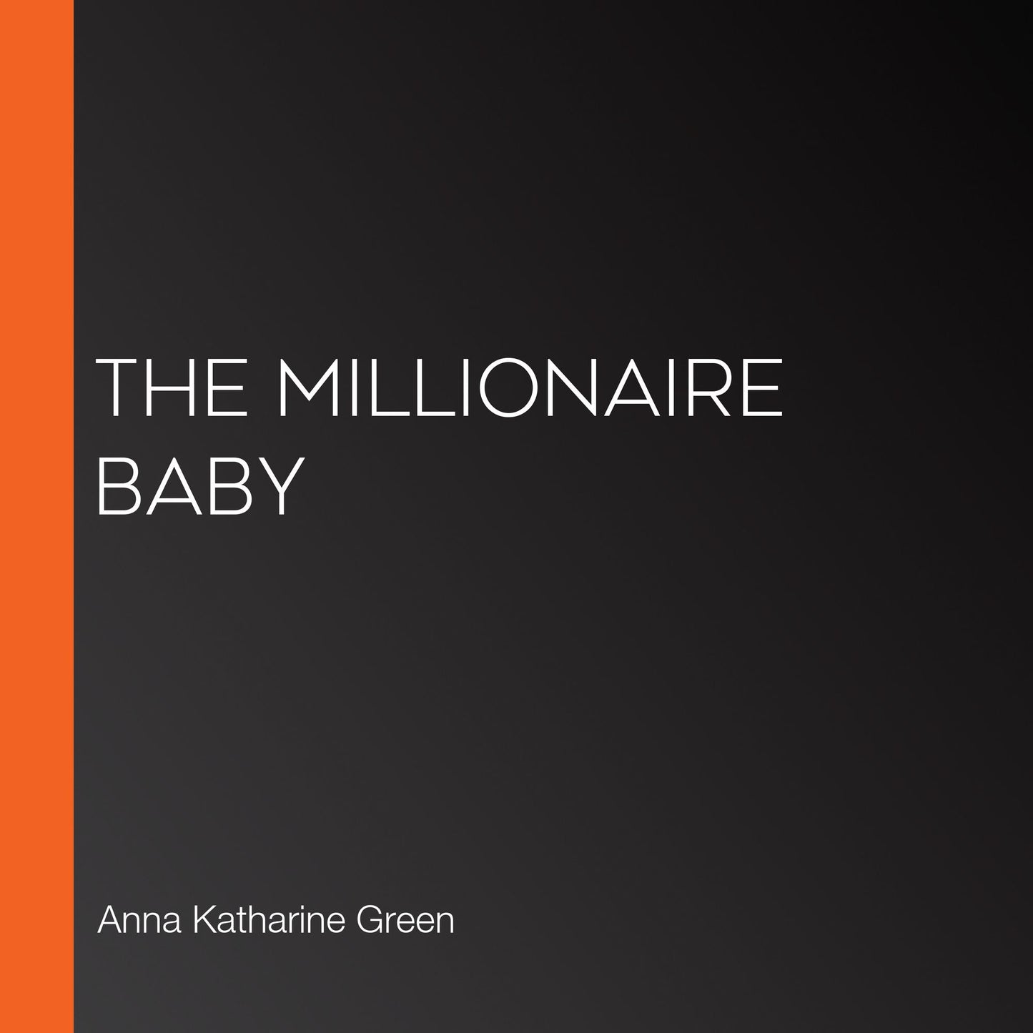The Millionaire Baby