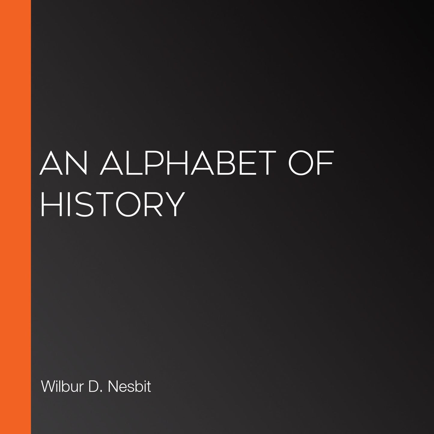 A Alphabet of History