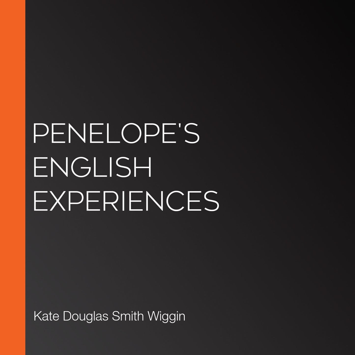 Penelope's English Experiences