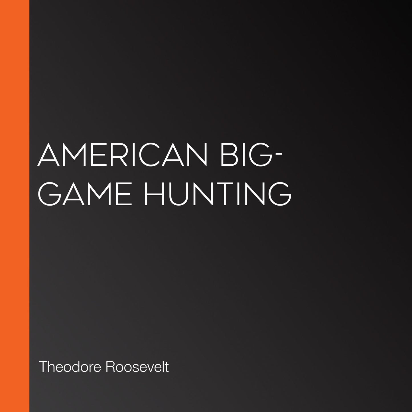 American Big-Game Hunting