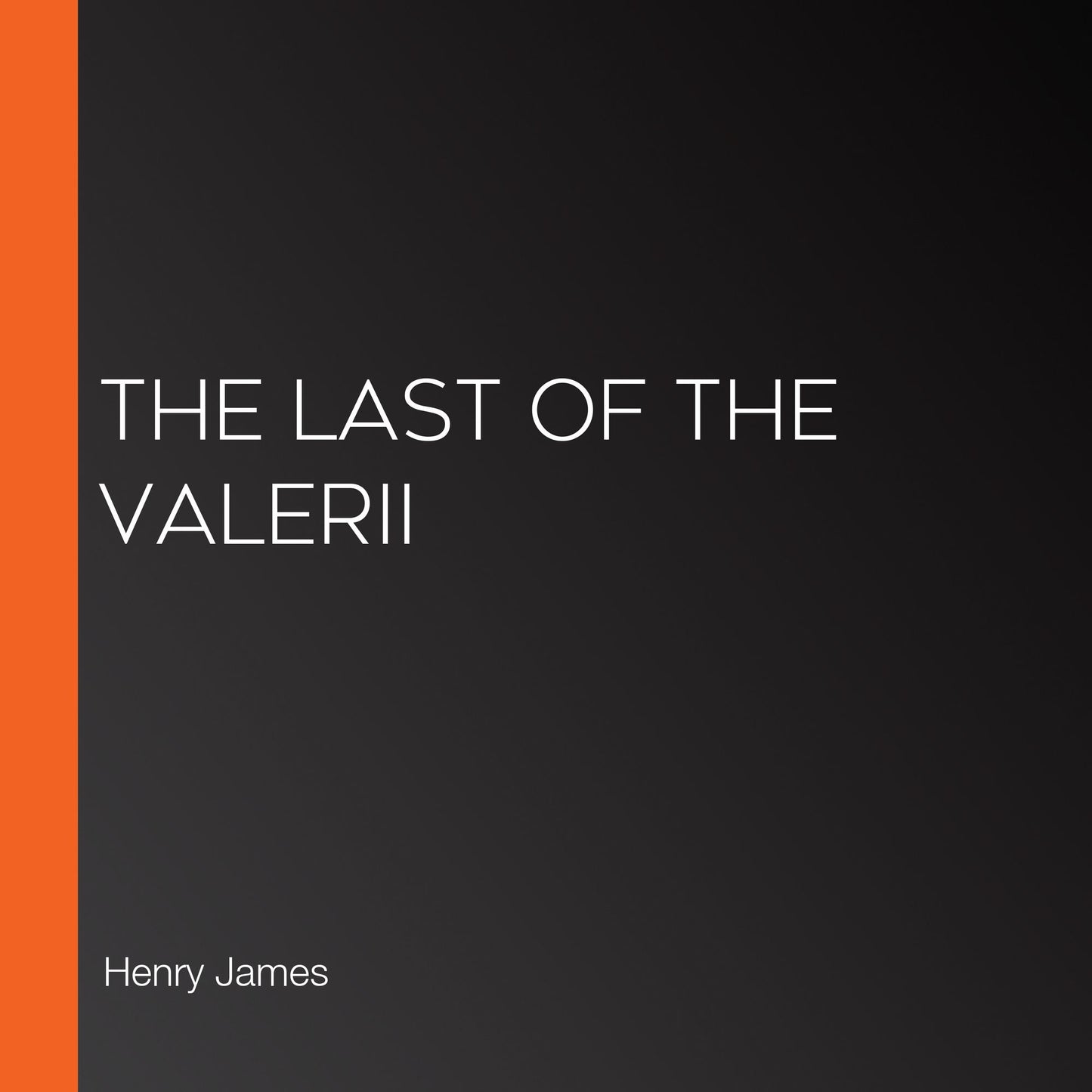 The Last of the Valerii