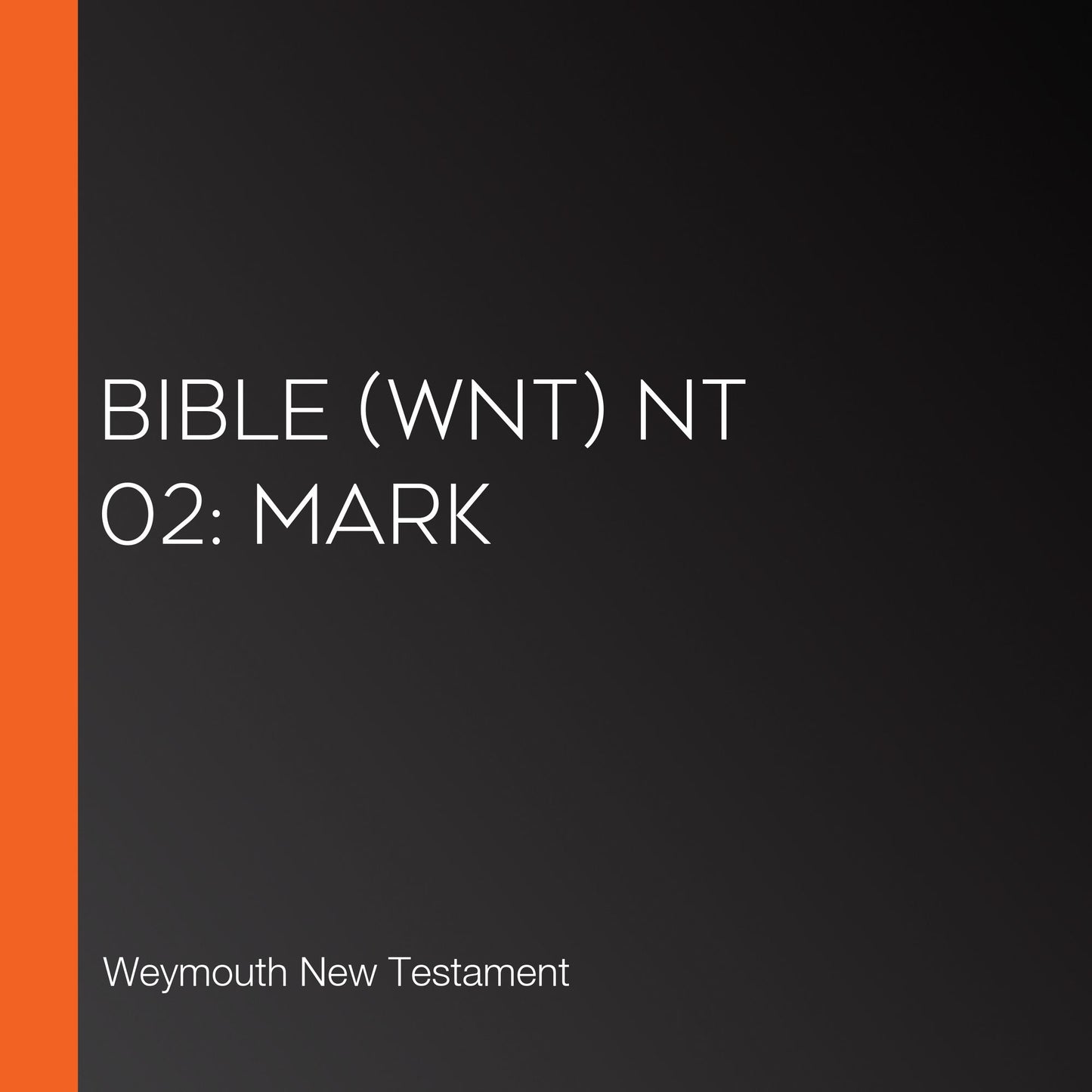 Bible (WNT) NT 02: Mark