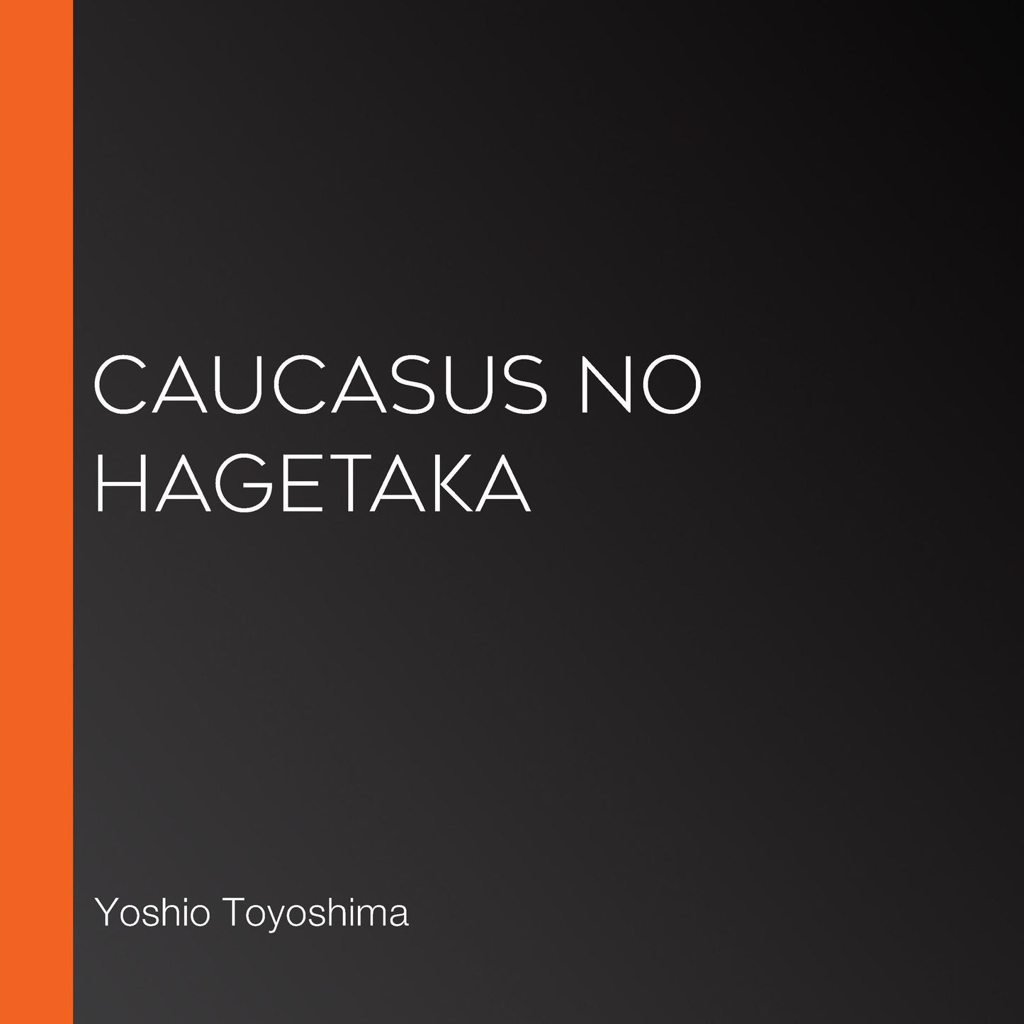 Caucasus no Hagetaka