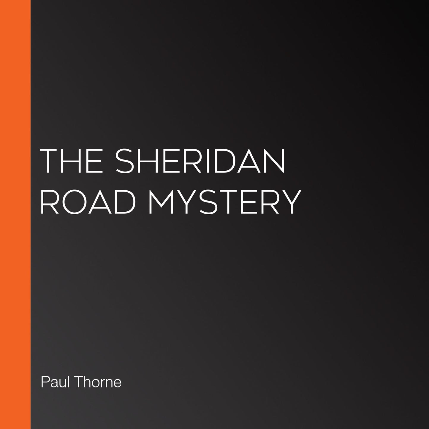 The Sheridan Road Mystery