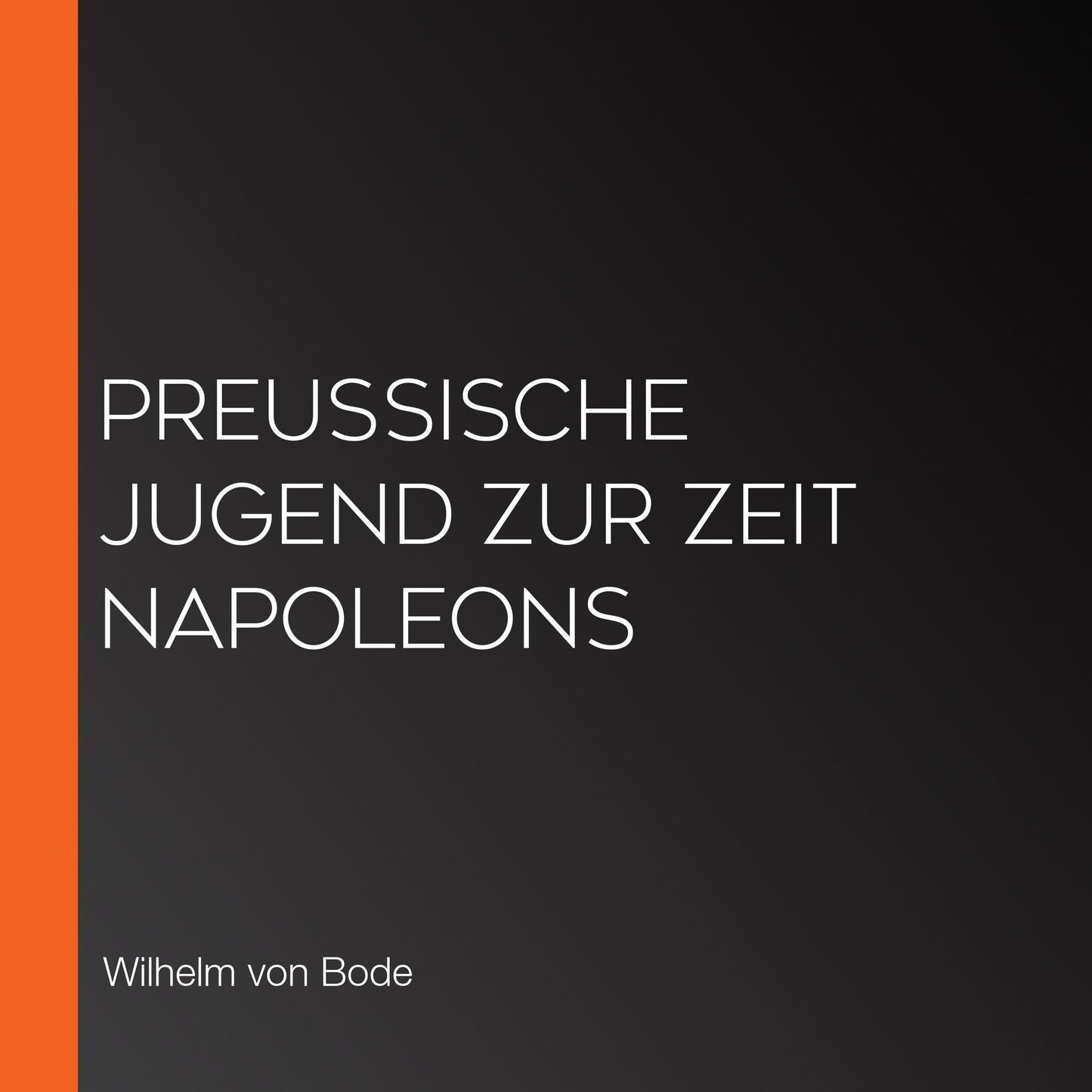 PreuÃYische Jugend zur Zeit Napoleons