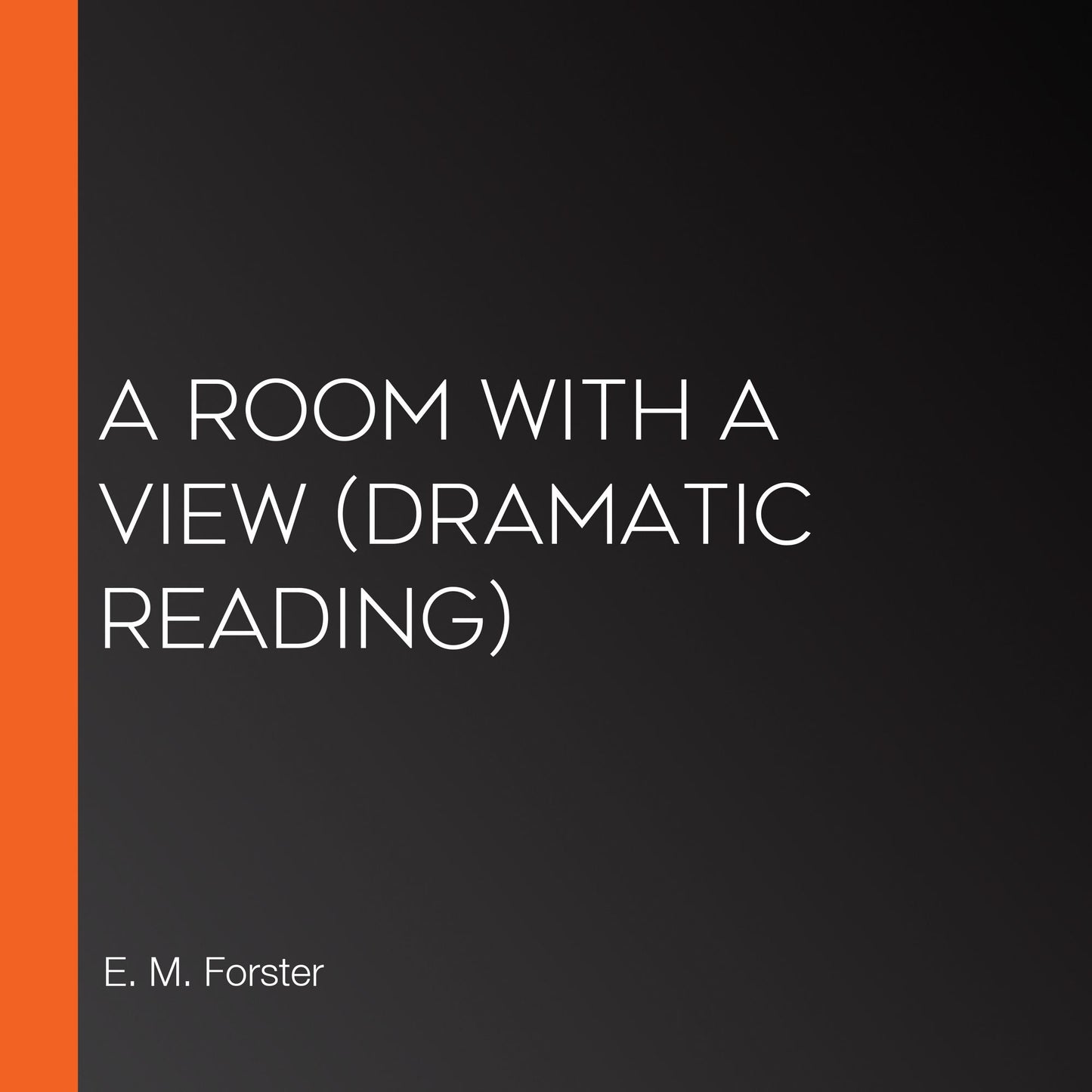 Room with a View, A (dramatic reading)