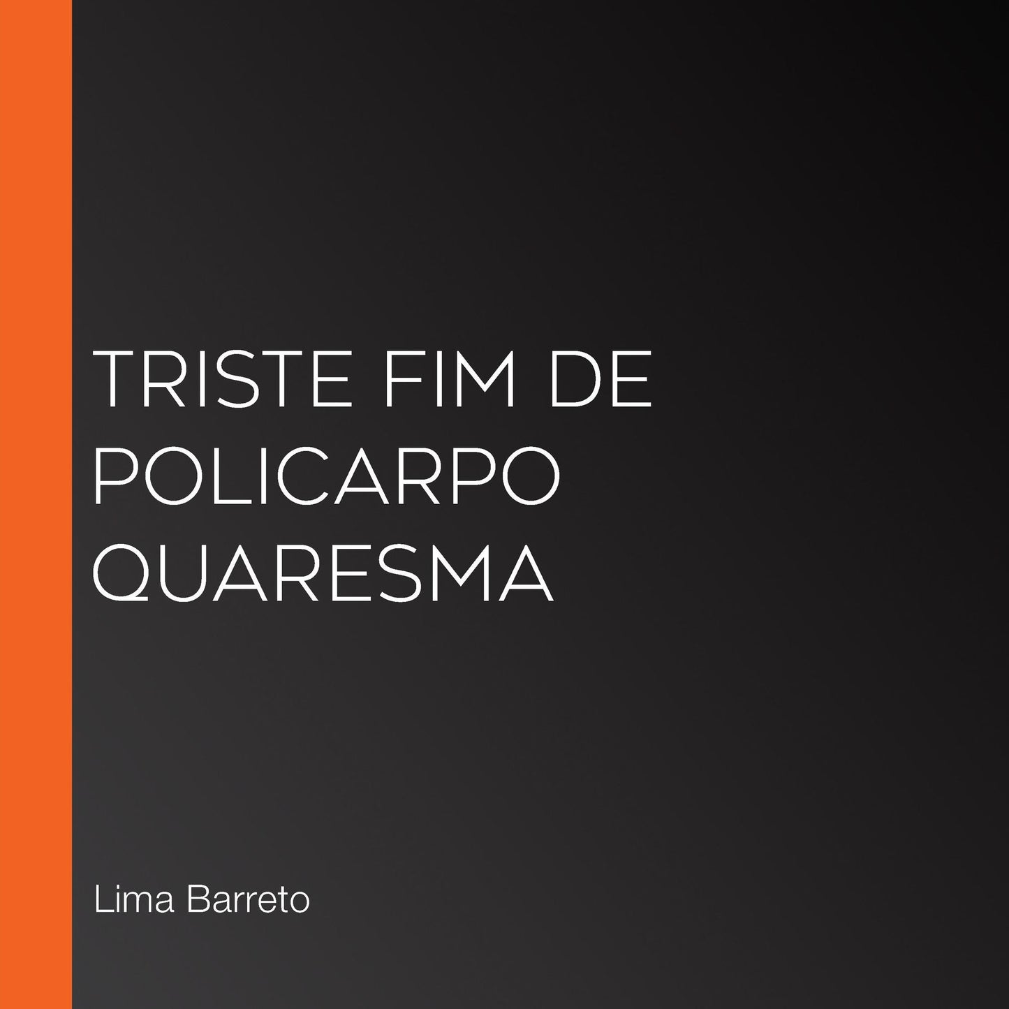 Triste Fim de Policarpo Quaresma