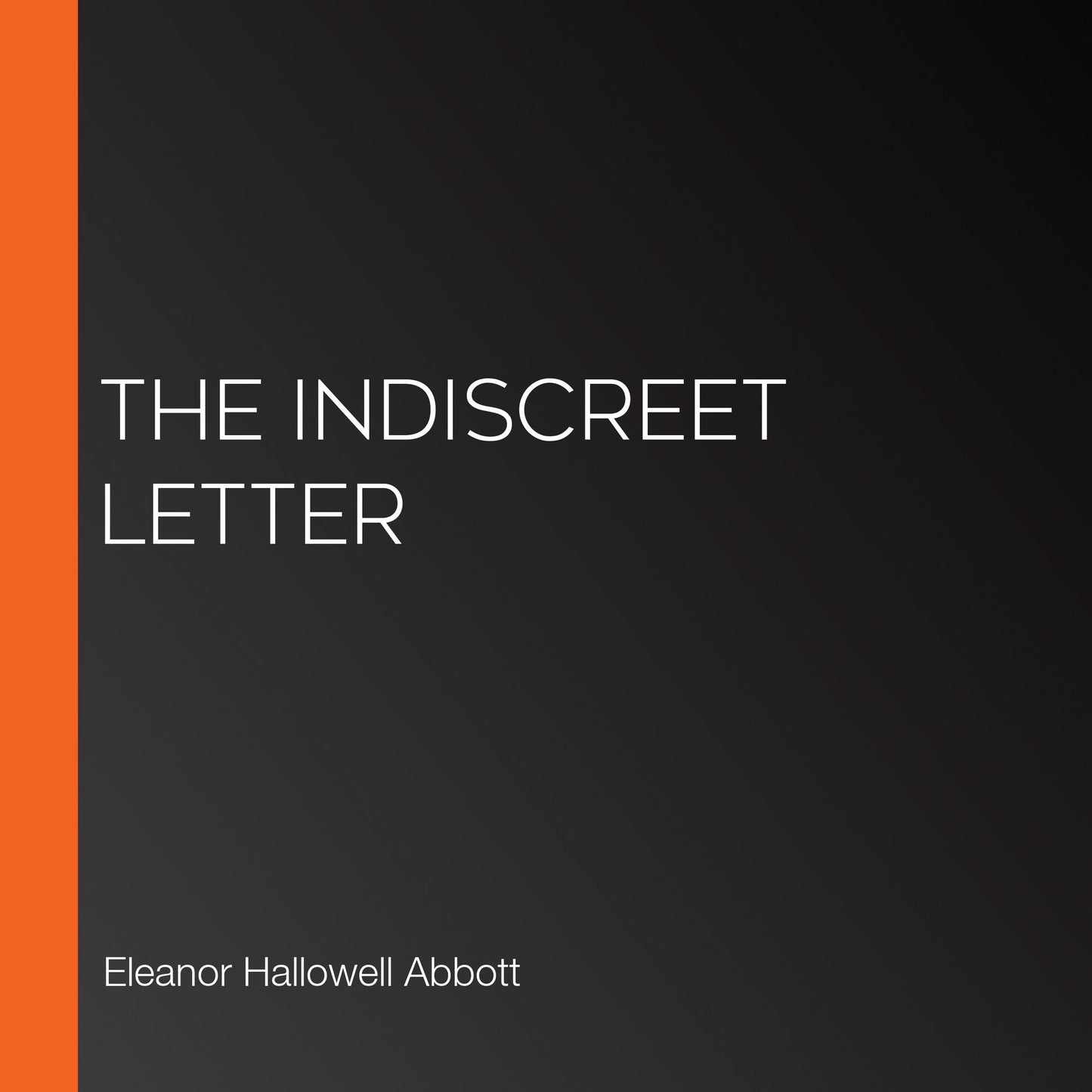 The Indiscreet Letter