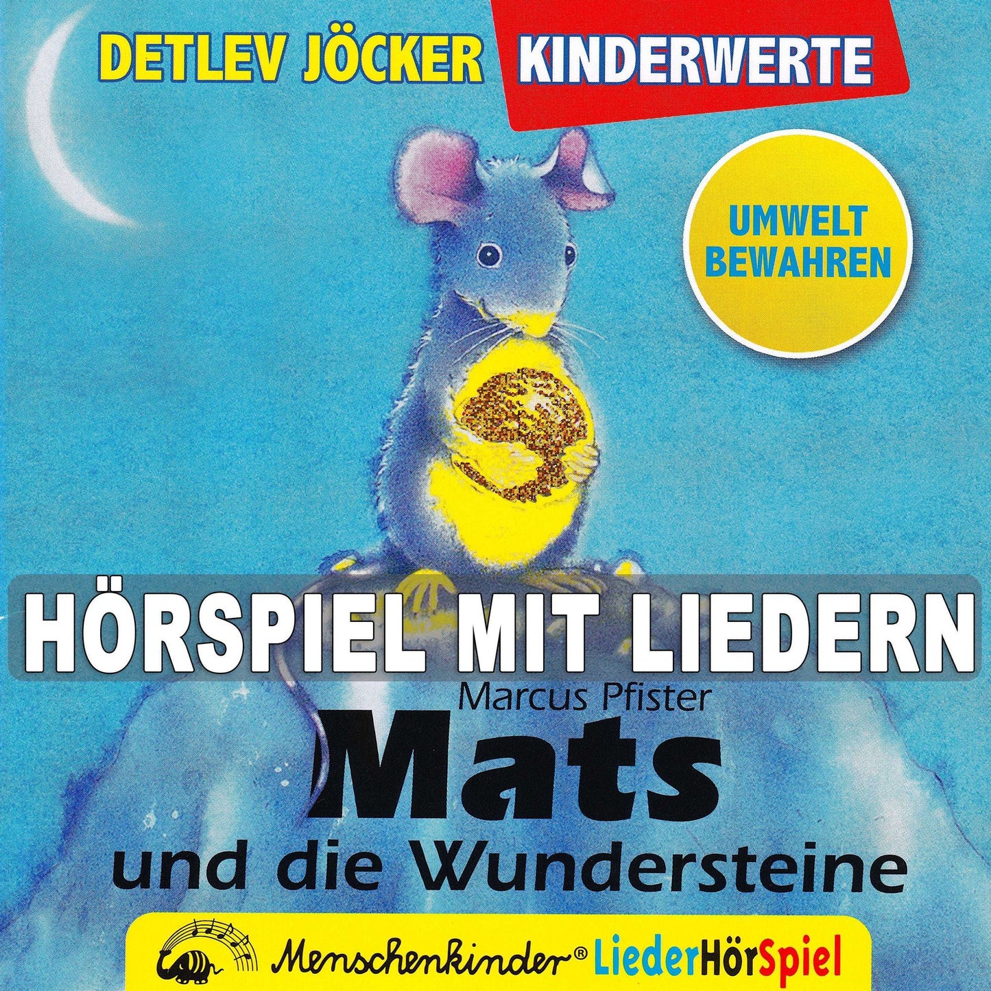 Mats und die Wundersteine : Hörspiel mit Liedern zum Thema Umwelt bewahren