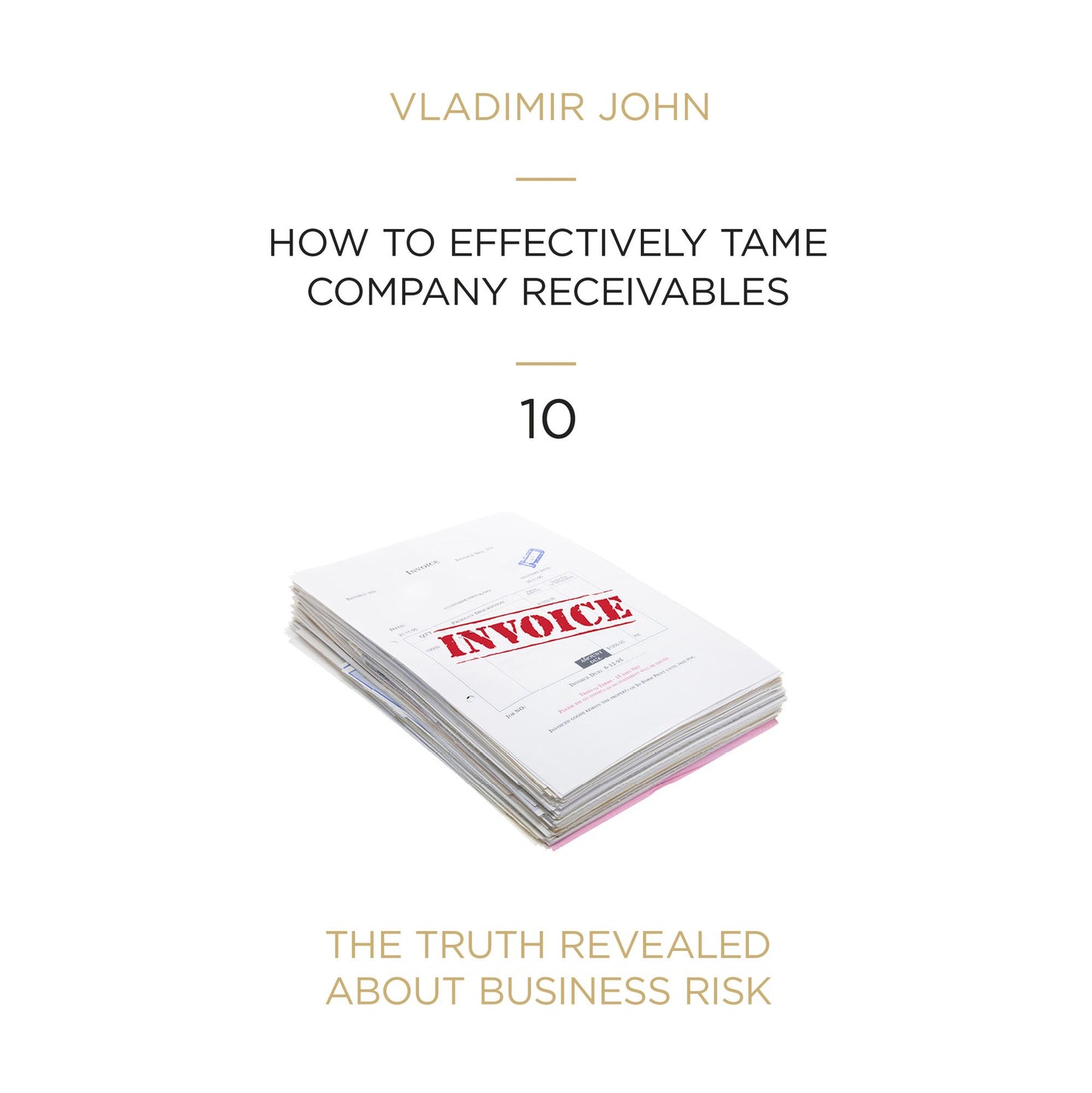 How to Effectively Tame Company Receivables