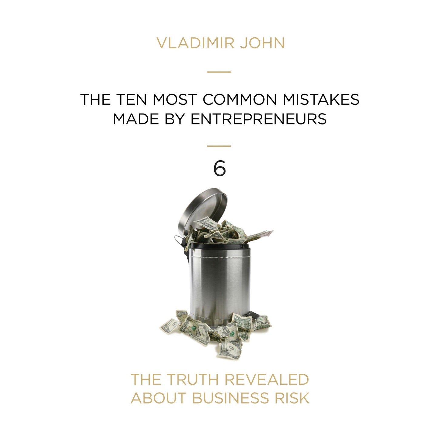 The Ten Most Common Mistakes Made By Entrepreneurs