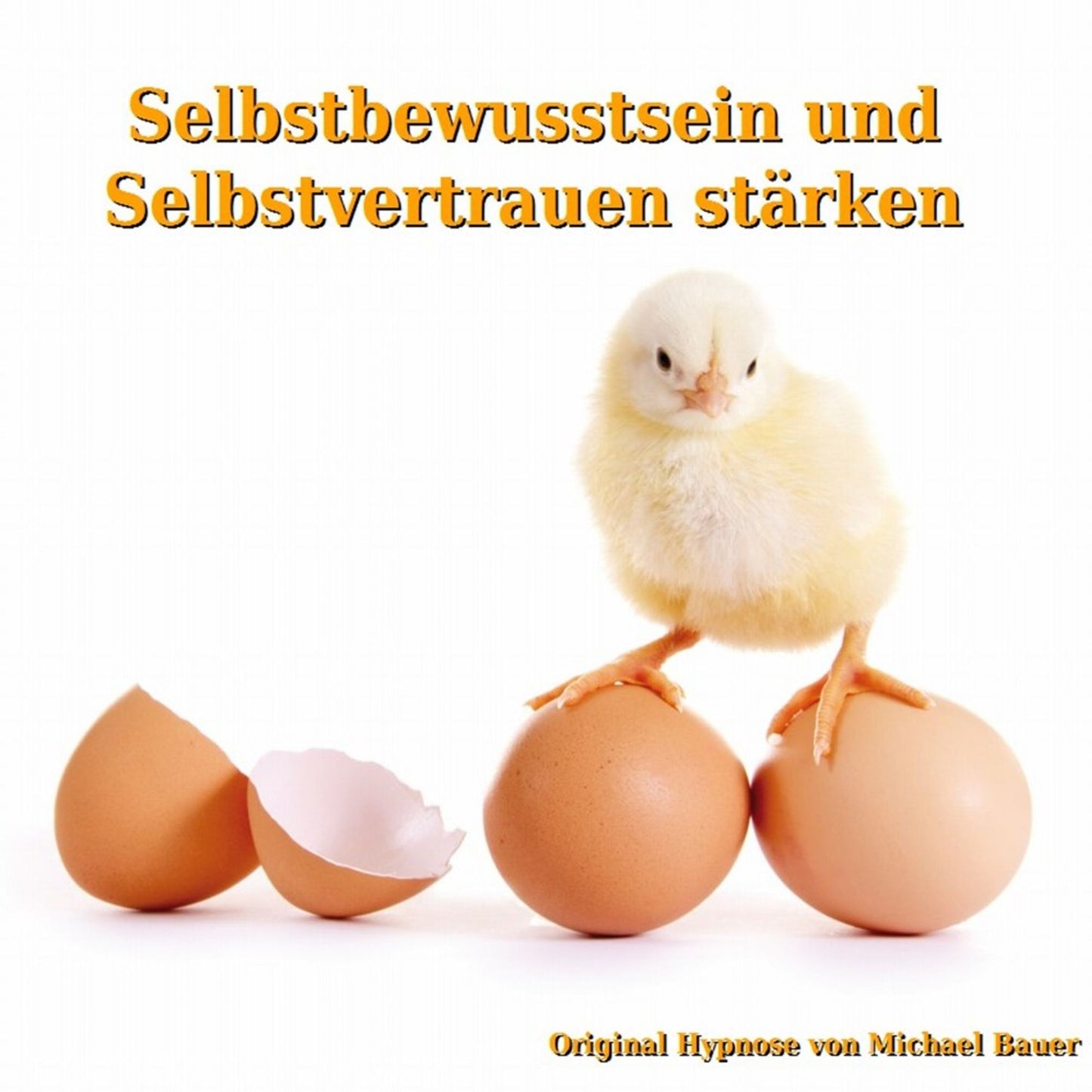 Selbstbewusstsein und Selbstvertrauen stärken: Tiefenhypnose