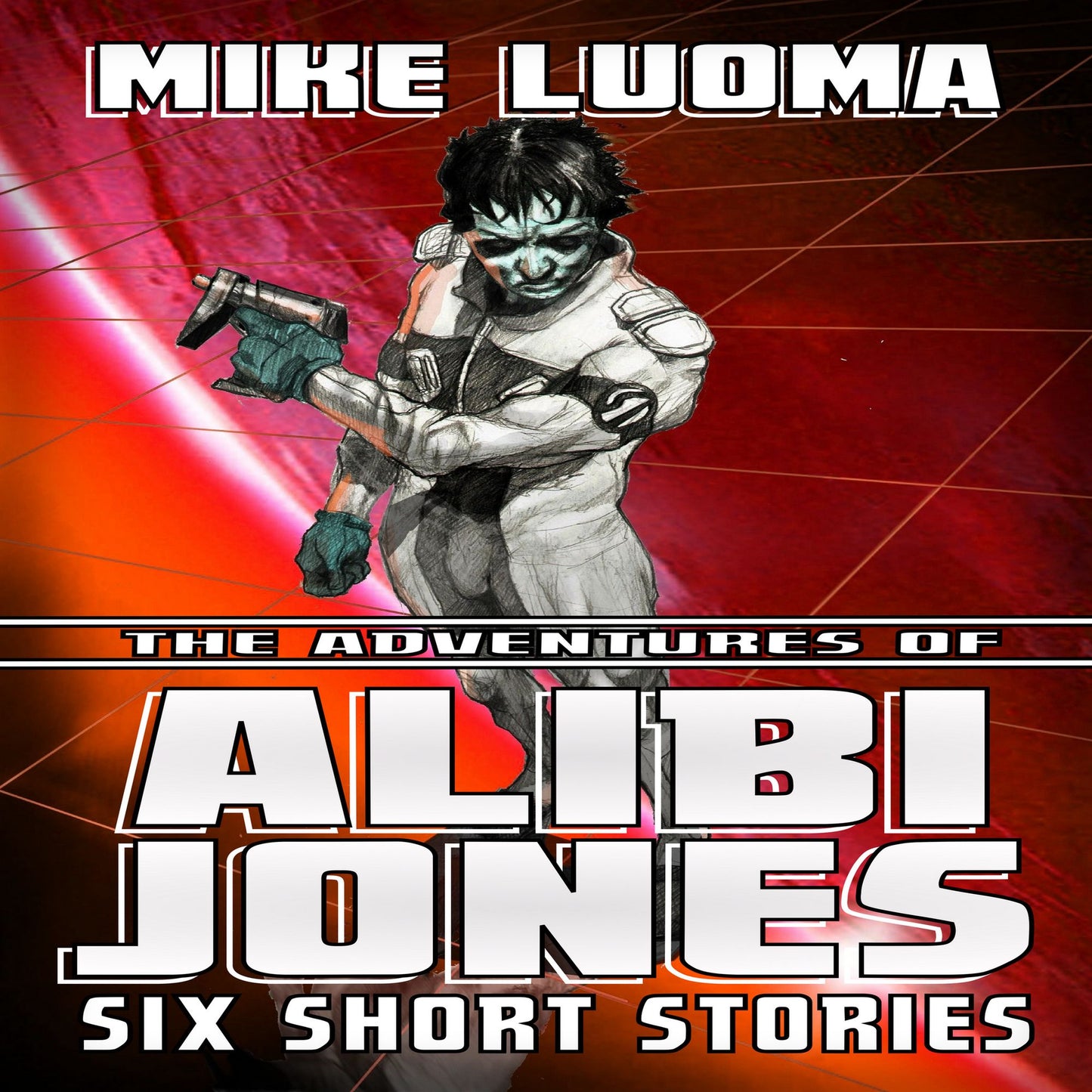 The Adventures of Alibi Jones: Six Short Stories