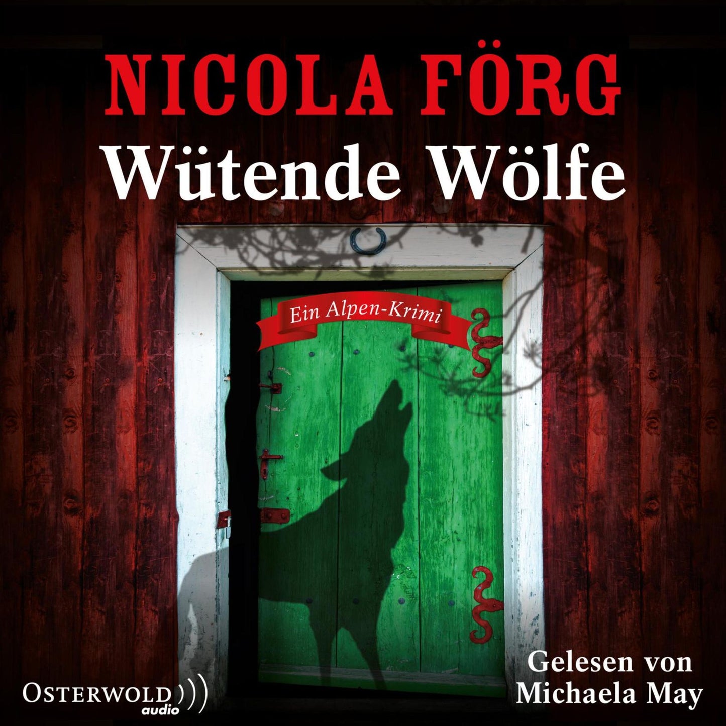 Wütende Wölfe : Ein Alpen-Krimi (Abridged)