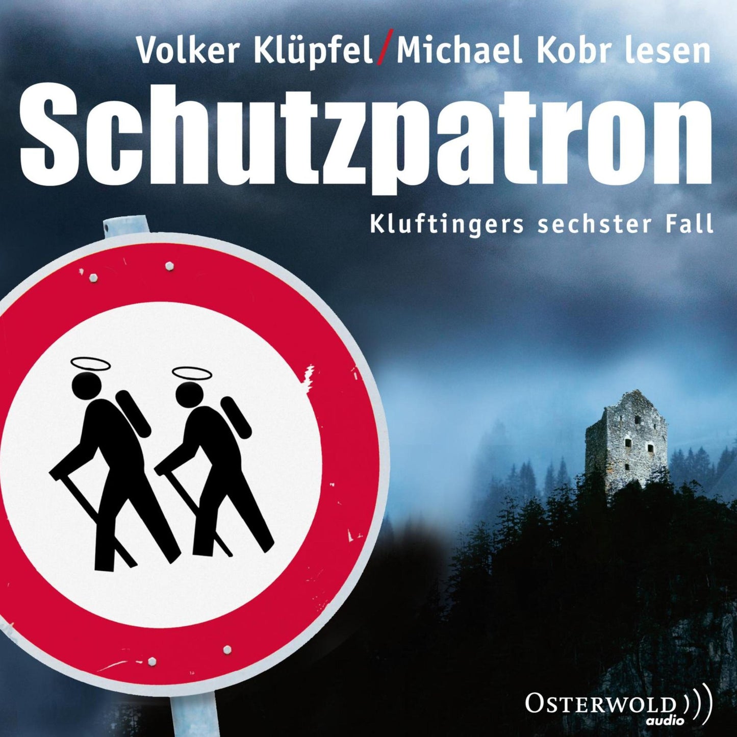 Schutzpatron: Kluftingers sechster Fall (Abridged)
