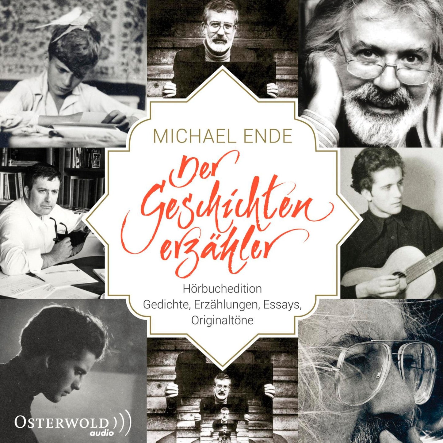 Michael Ende - Der Geschichtenerzähler : Hörbuchedition. Gedichte, Erzählungen, Essays, Originaltöne (Abridged)