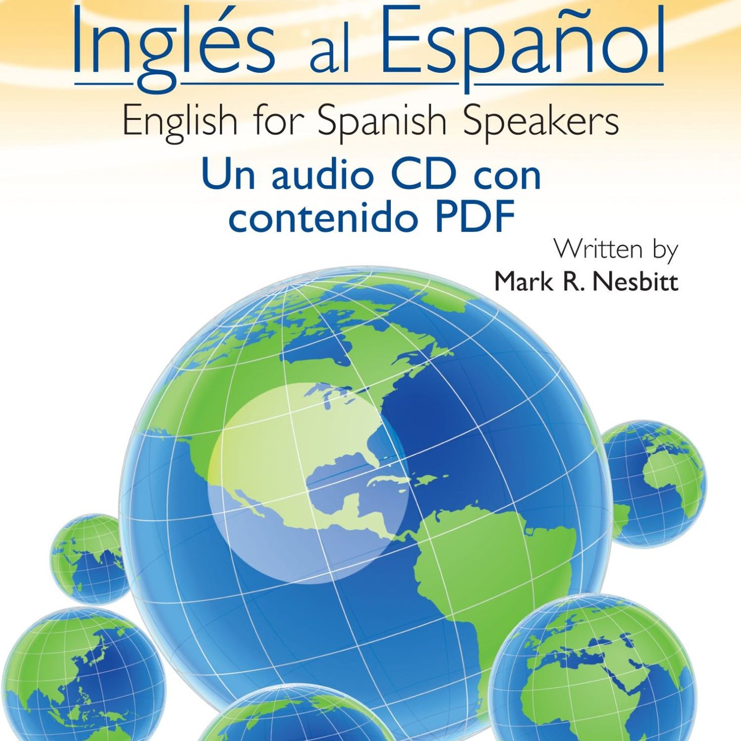 Ingles al Espanol: English for Spanish Speakers