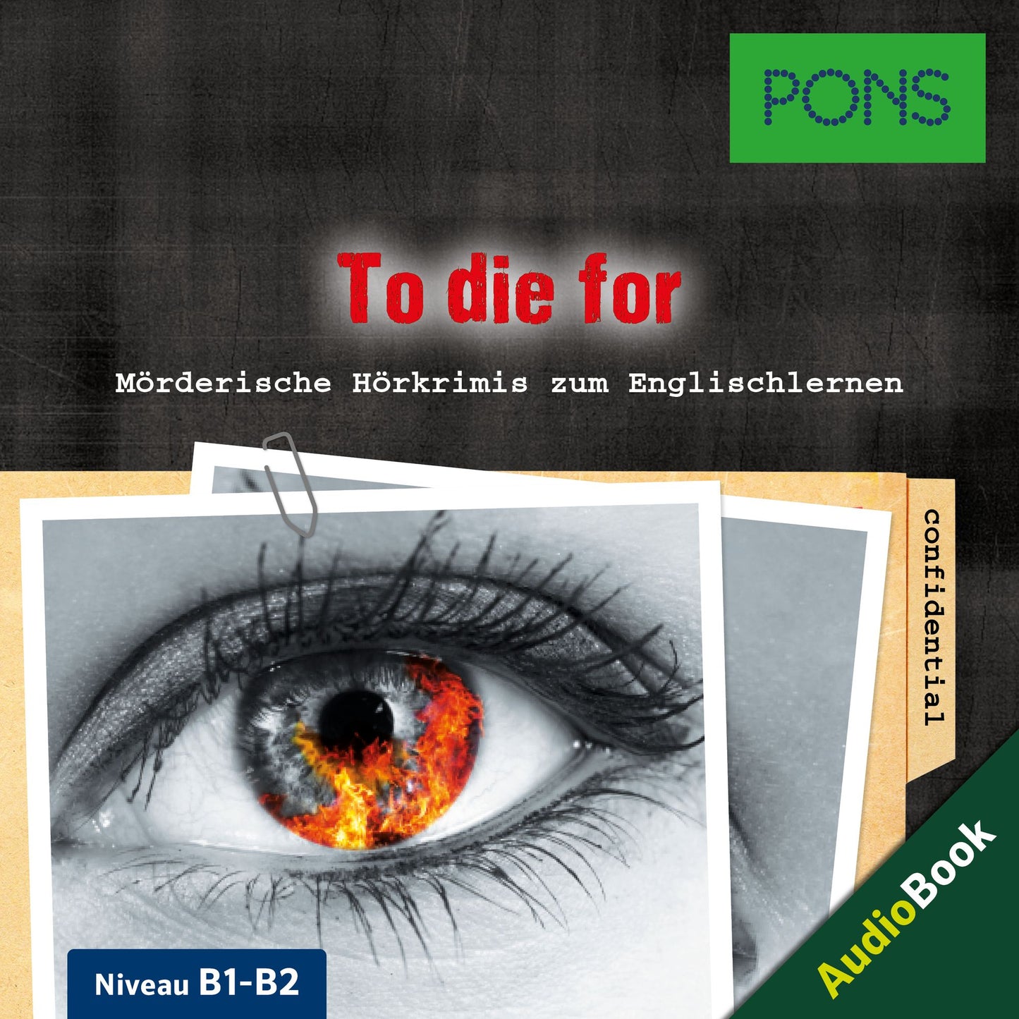 PONS Hörkrimi Englisch: To die for : Mörderische Hörkrimis zum Englischlernen