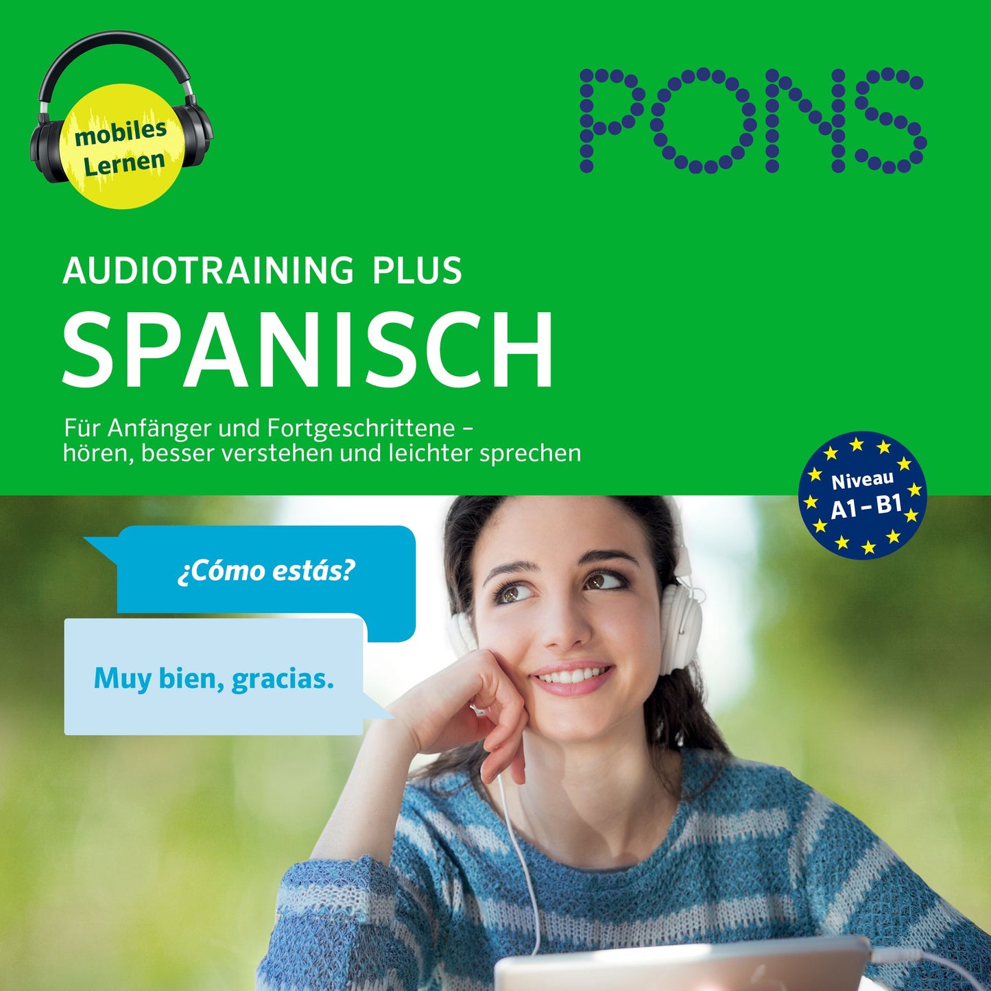 PONS Audiotraining Plus SPANISCH. Für Anfänger und Fortgeschrittene : Hören, besser verstehen und leichter sprechen (A1-B1)