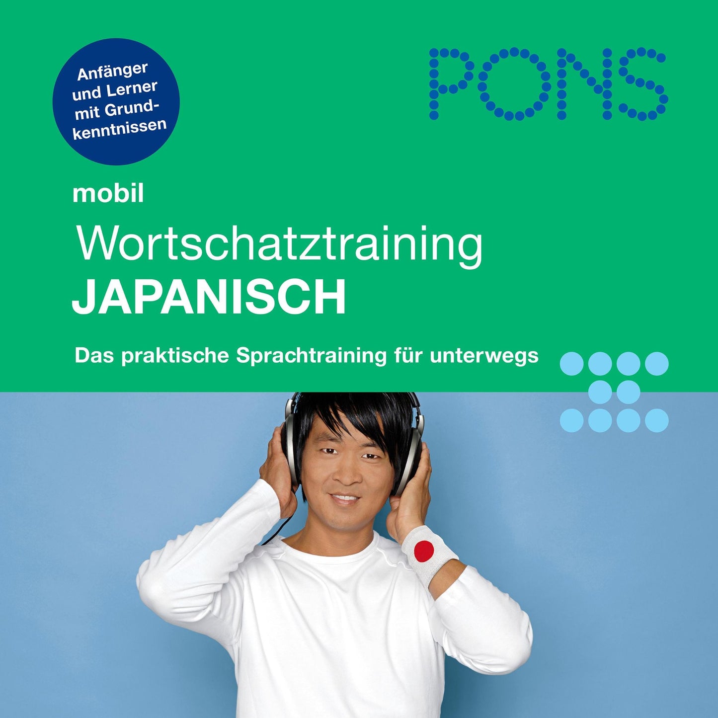 PONS mobil Wortschatztraining Japanisch : Für Anfänger - das praktische Wortschatztraining für unterwegs