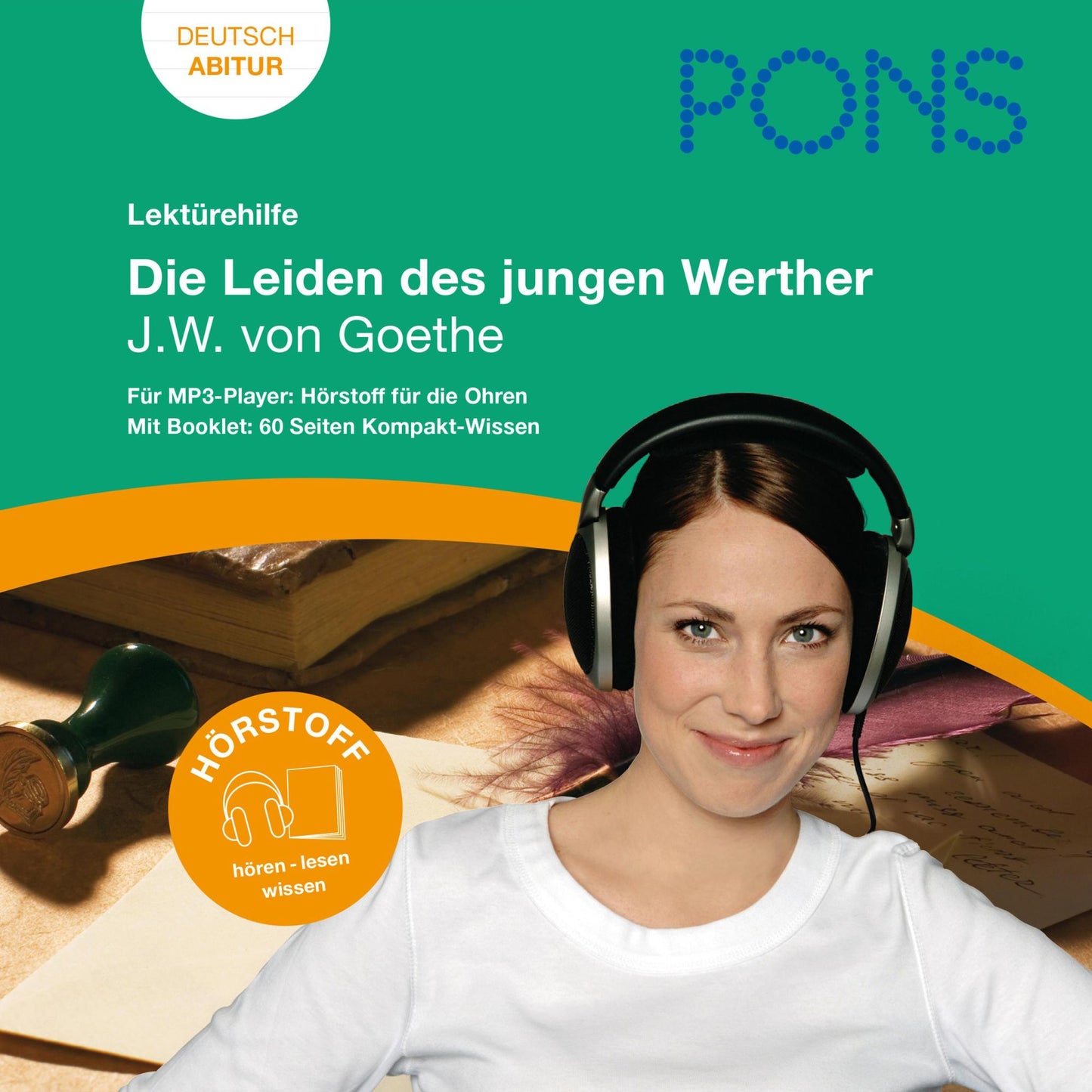 PONS Lektürehilfe - J.W.v. Goethe, Die Leiden des jungen Werther : Hörstoff Deutsch Abitur
